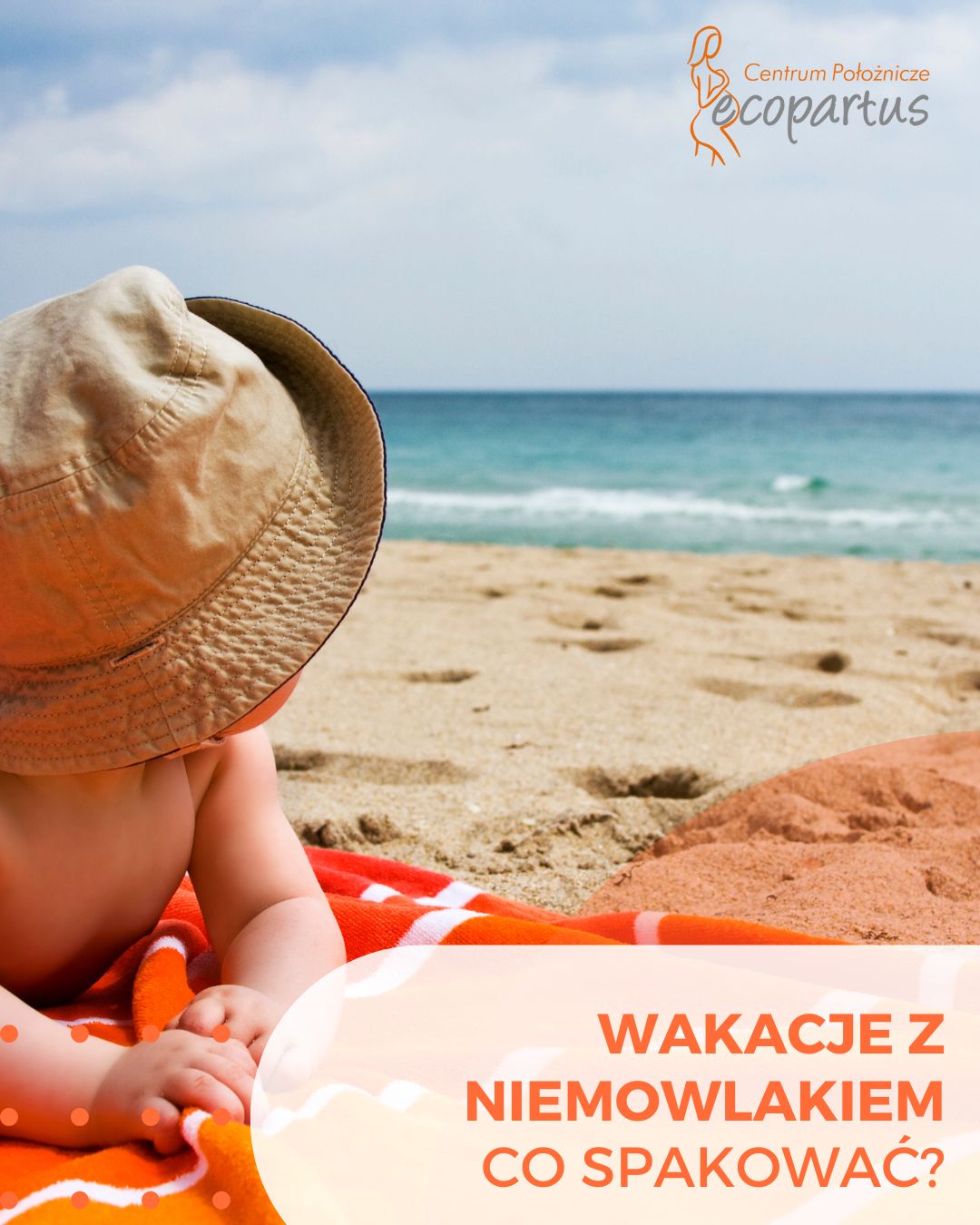 Szkoła Rodzenia Ecopartus Kraków Facebook ad: Wakacje z dzieckiem, co warto spakować, aby nic…