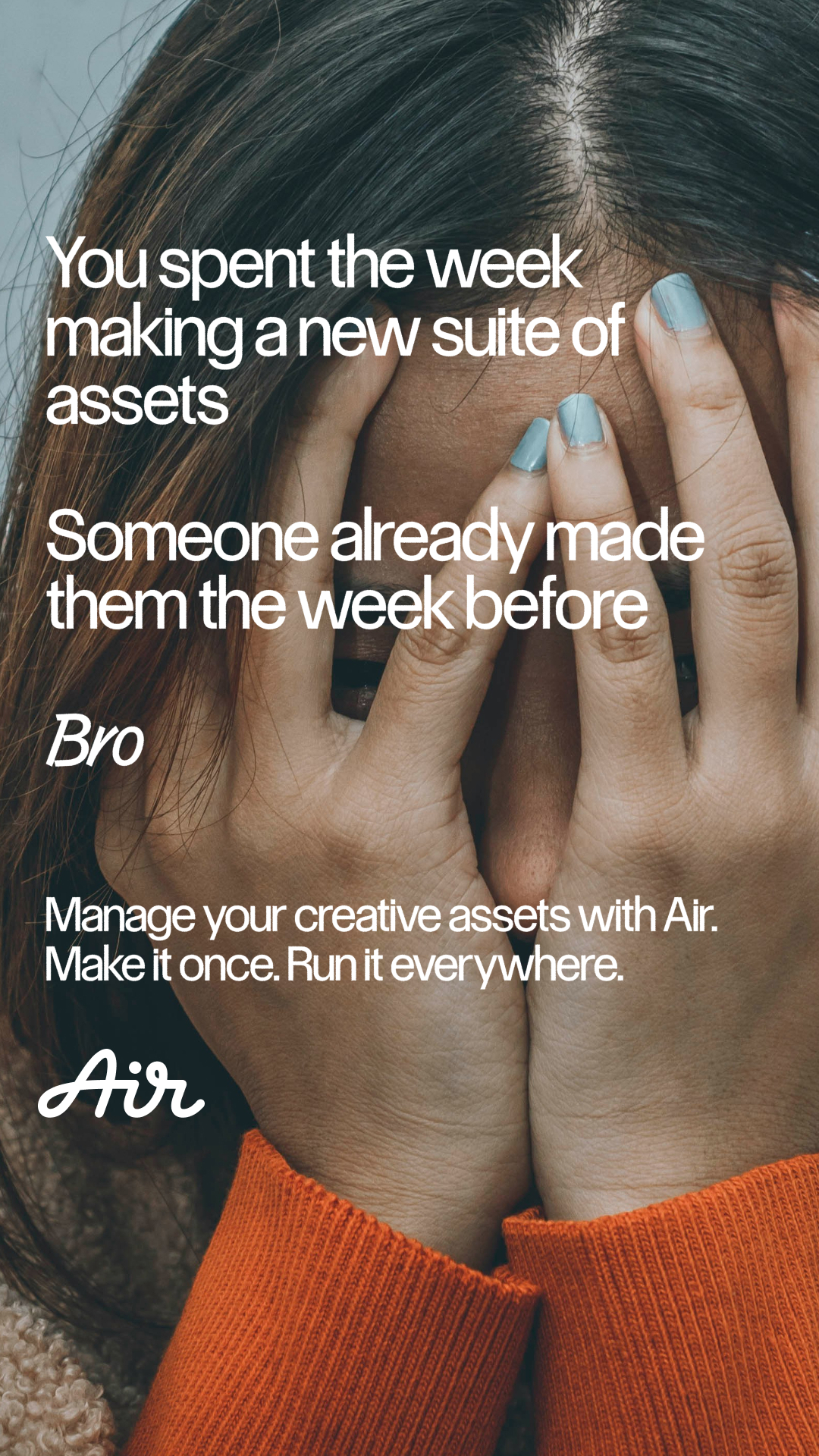 Air inc. Facebook ad: Make it once. Run it everywhere.
