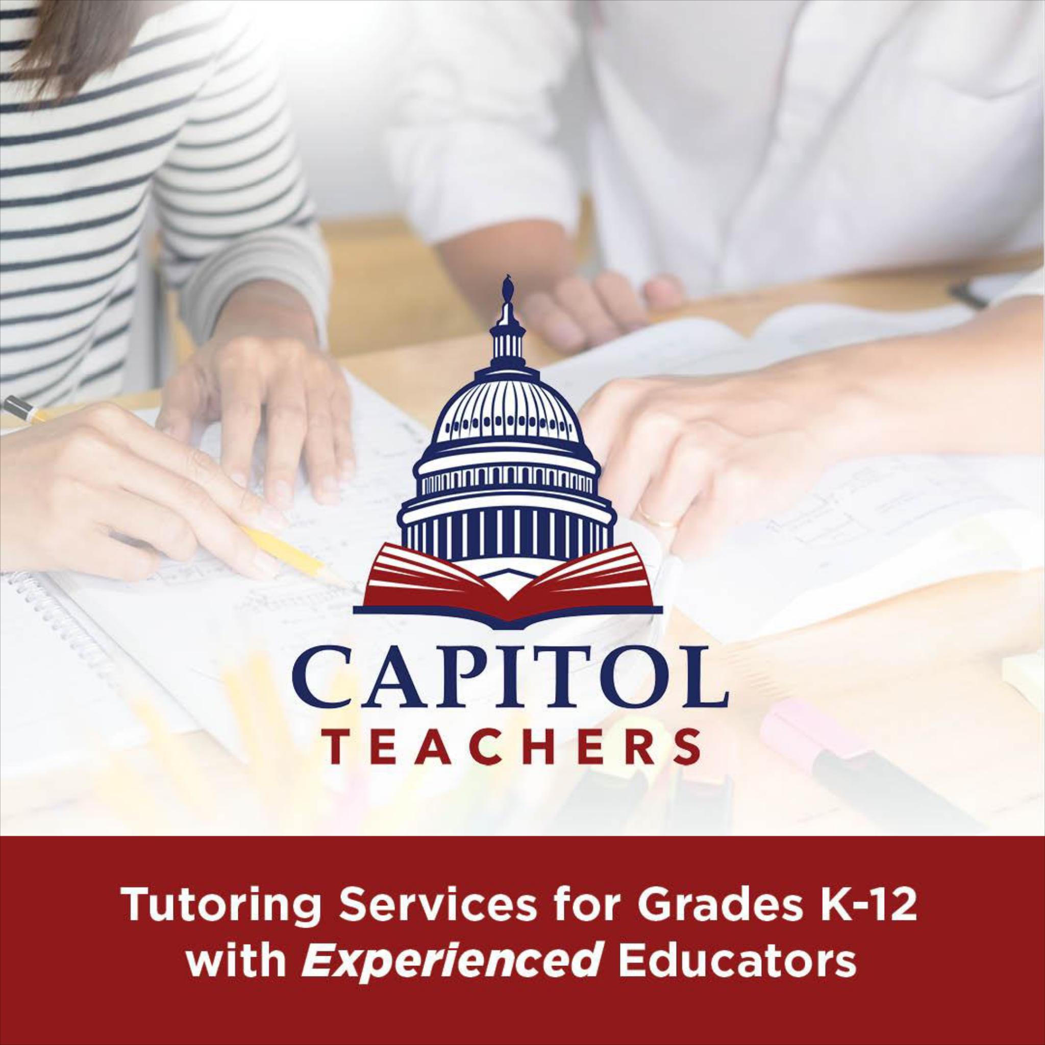 Capitol Teachers Tutoring Company Facebook ad: Capitol Teachers