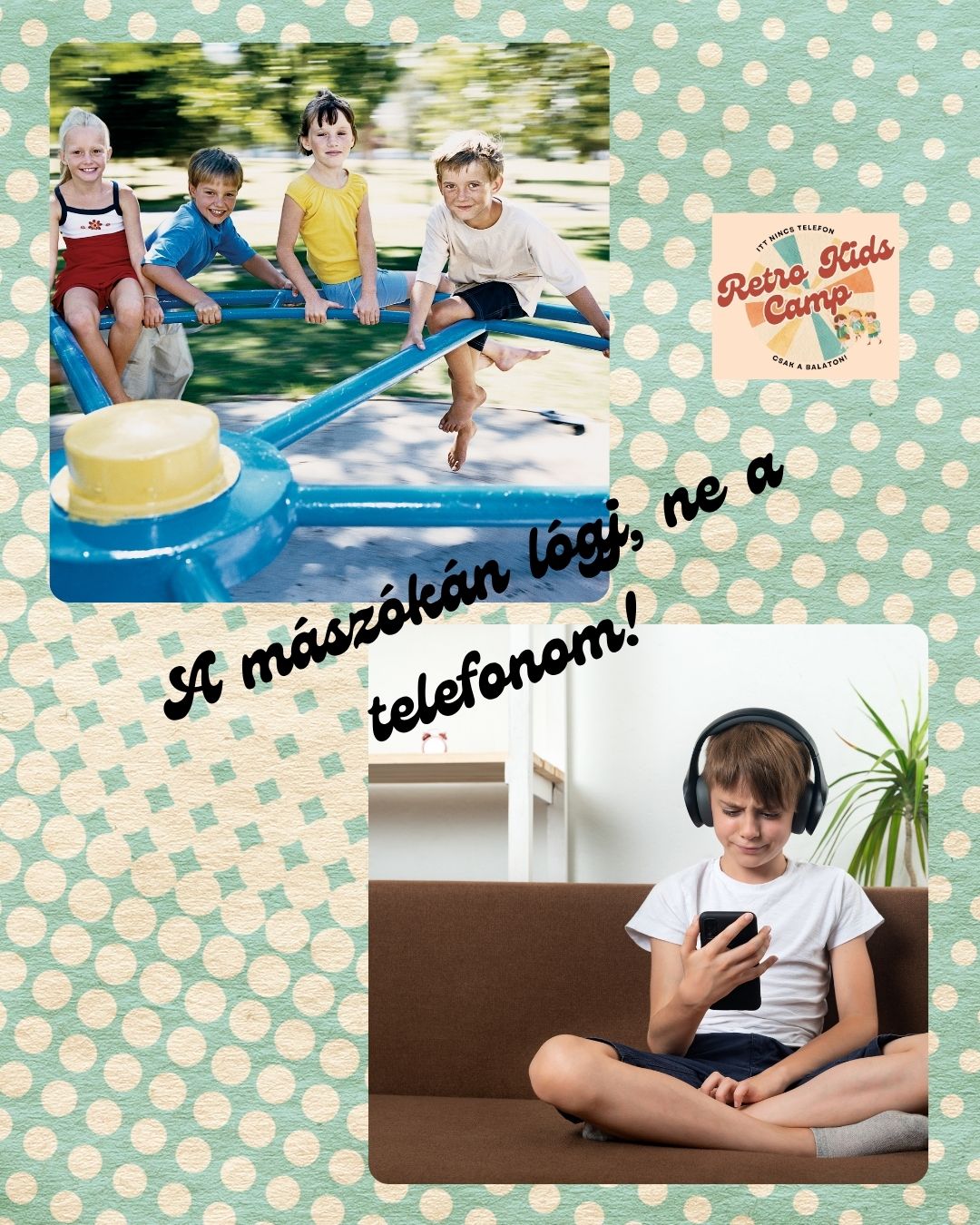 Retro Kids Camp Facebook ad: Retro Nyári Tábor a Balatonnál!