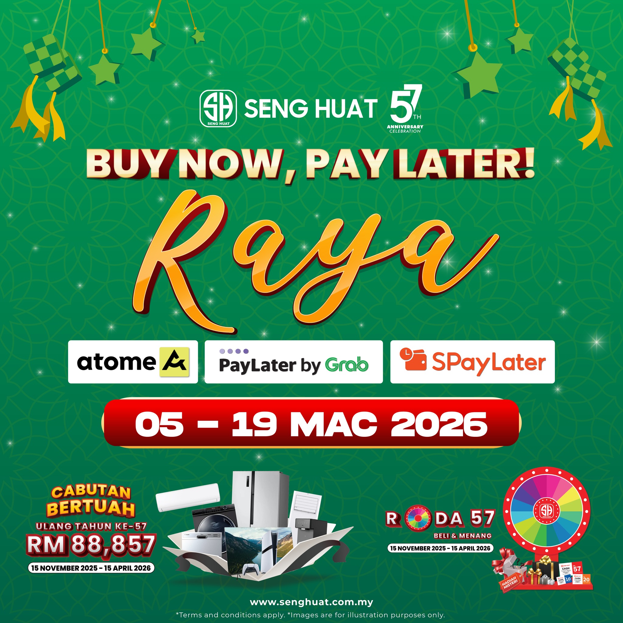 Seng Huat Electrical & Home Appliances Sdn Bhd Facebook ad: BUY NOW, PAY LATER RAYA!