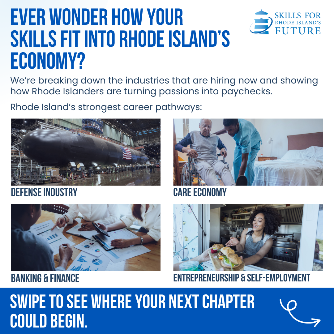 Skills for Rhode Island's Future Facebook ad: From shipyards to startups, care centers to banks…