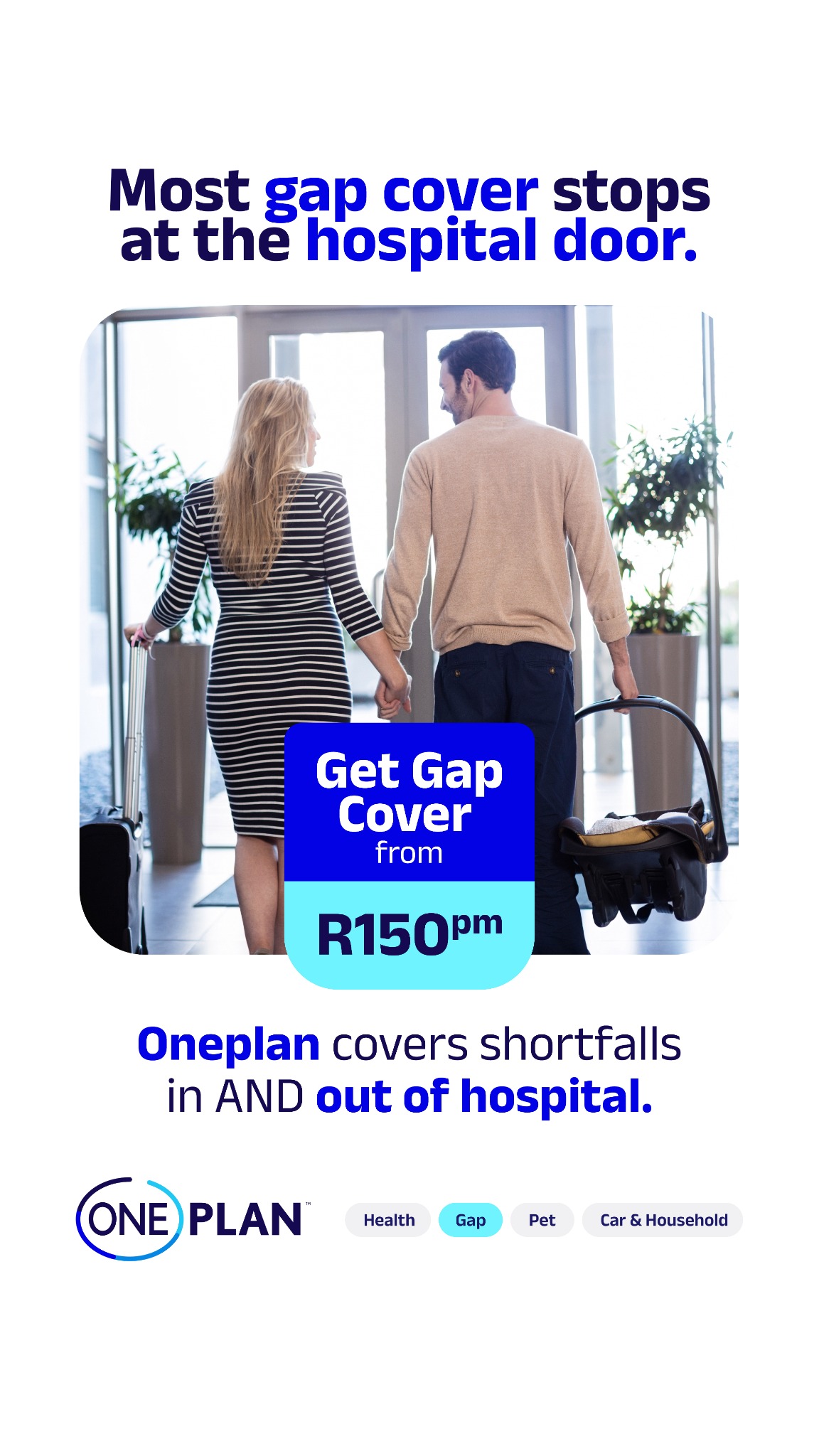 Oneplan Gap Cover Facebook ad: Most gap cover stops at the hospital door.