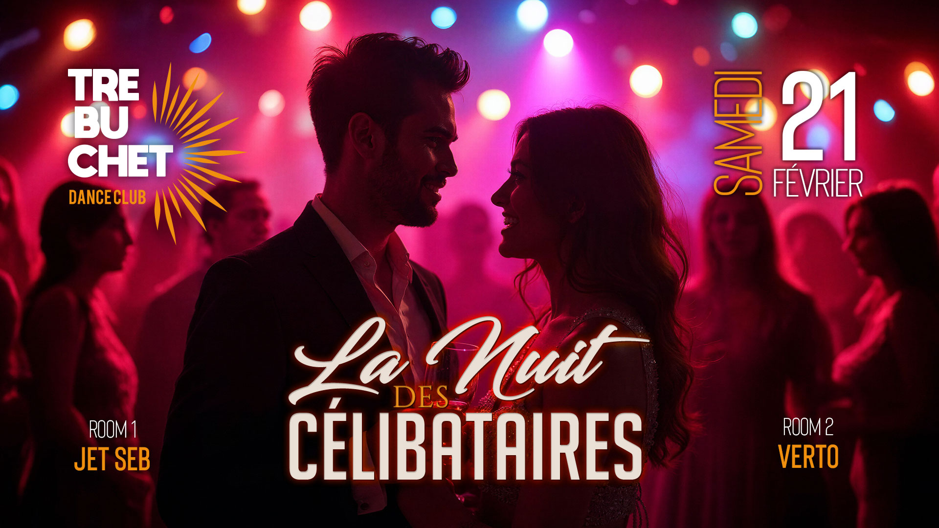 Le Trébuchet DanceClub Facebook ad: La Nuit des Célibataires@Trébuchet