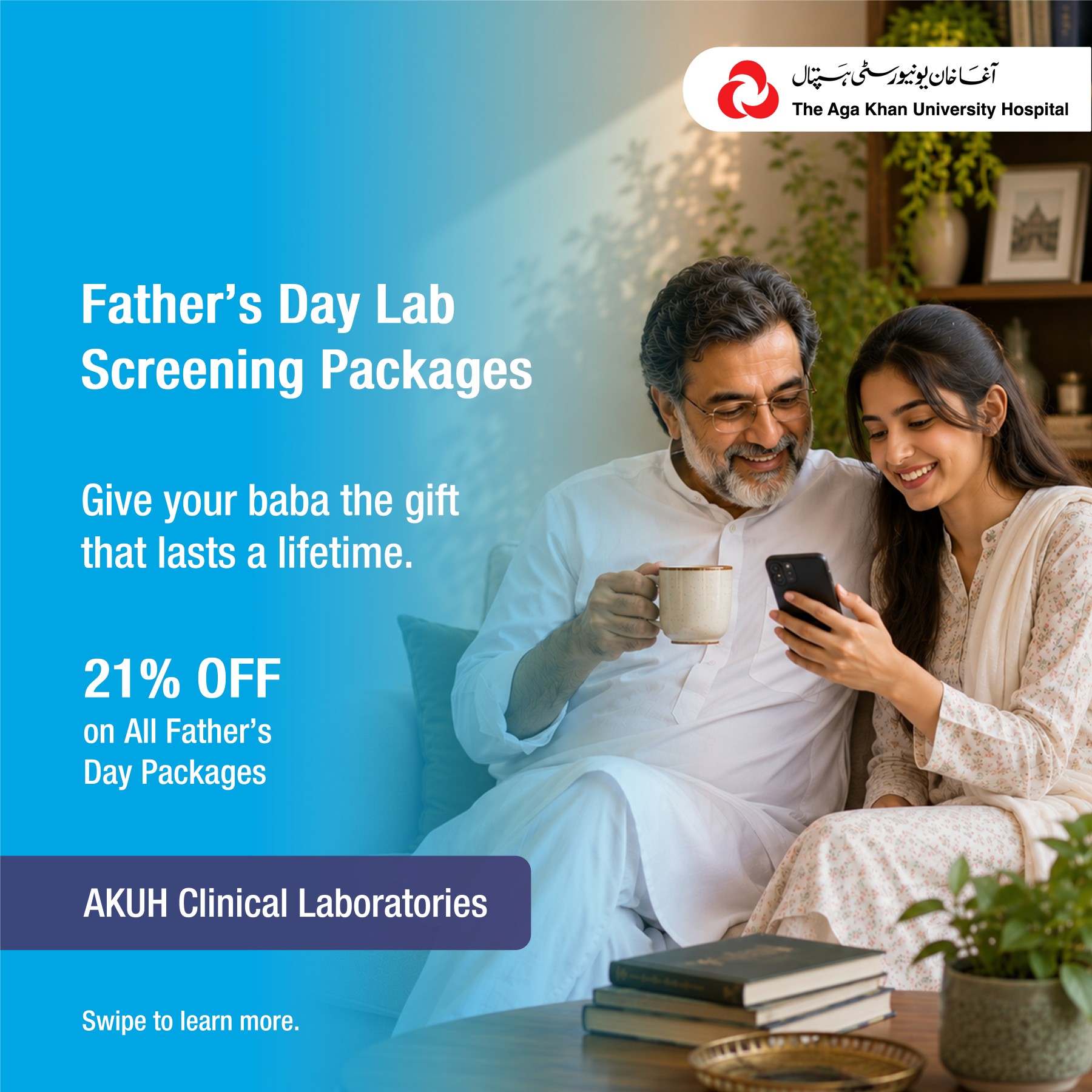Aga Khan University Hospital Pakistan - AKUH Facebook ad: Give your father the ultimate gift this Father's…
