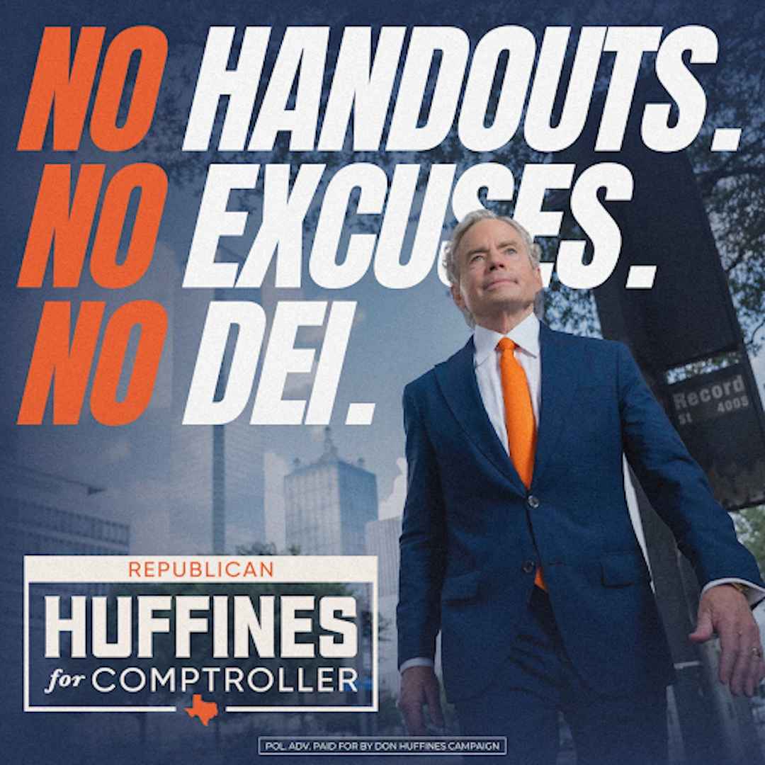Don Huffines Facebook ad: As Comptroller, I’ll fight to eliminate woke DEI…