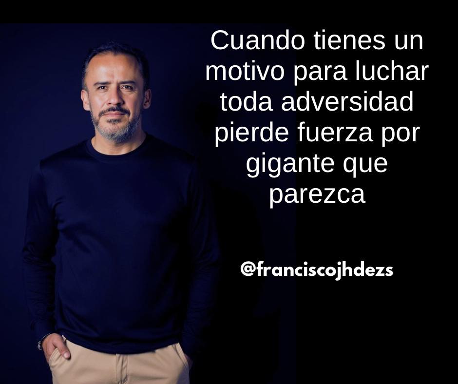 Francisco Javier Hernández Salcedo Facebook ad: No es que la adversidad desaparezca.