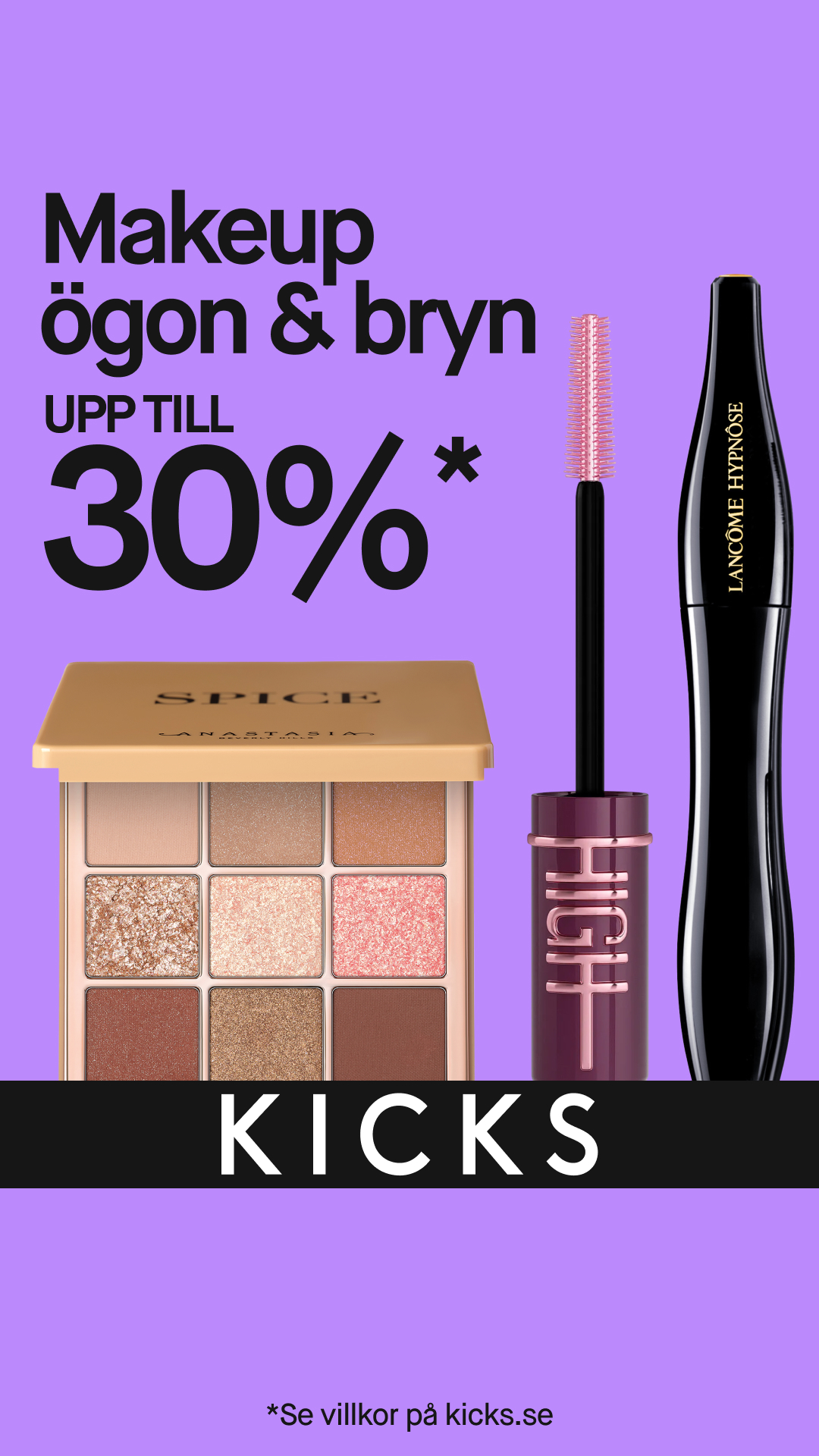 KICKS Facebook ad: Upp till 30% på makeup ögon & bryn