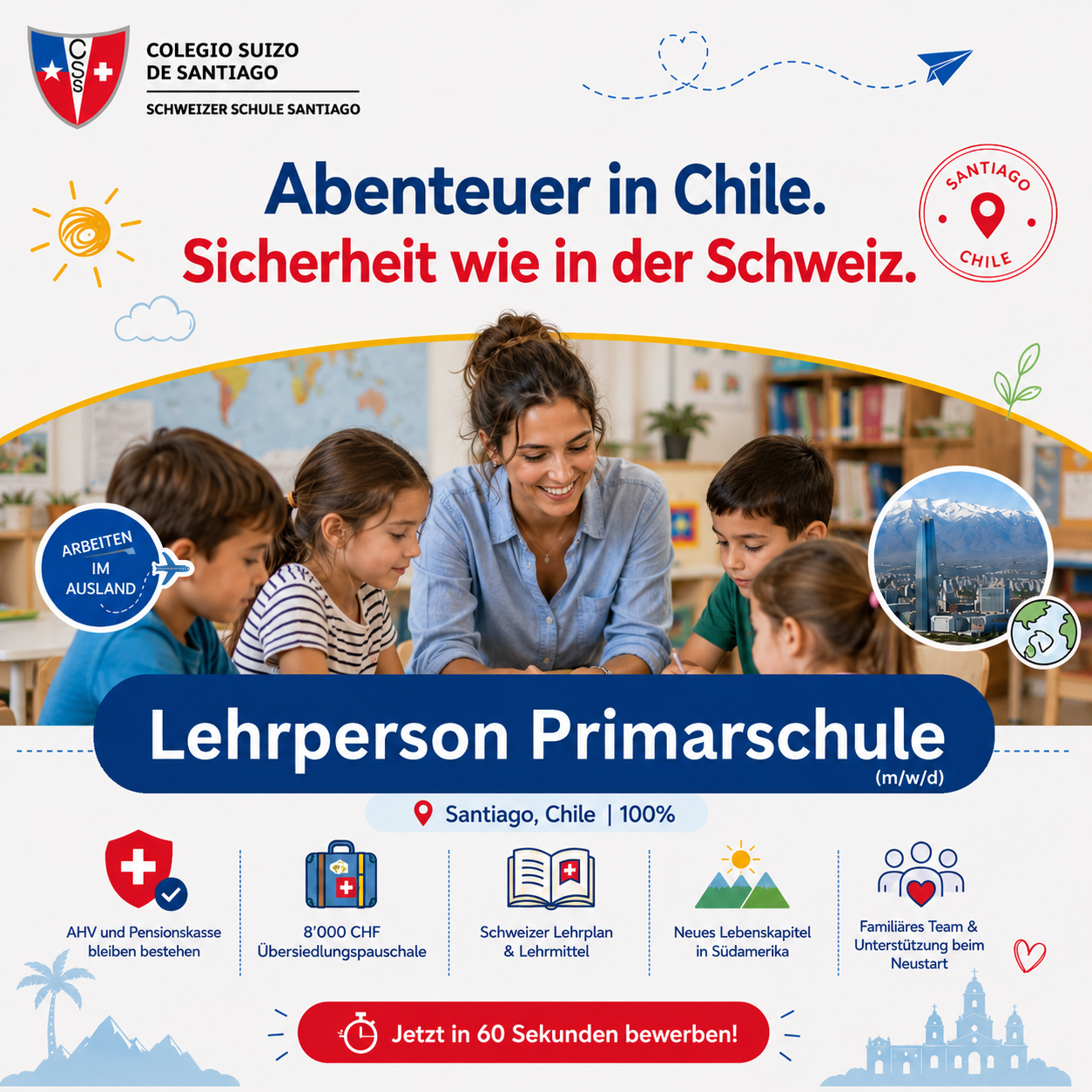 Karriere bei Colegio Suizo de Santiago / Schweizer Schule Santiago Facebook ad: Auswandern, ohne auf Schweizer Sicherheit zu verzichten