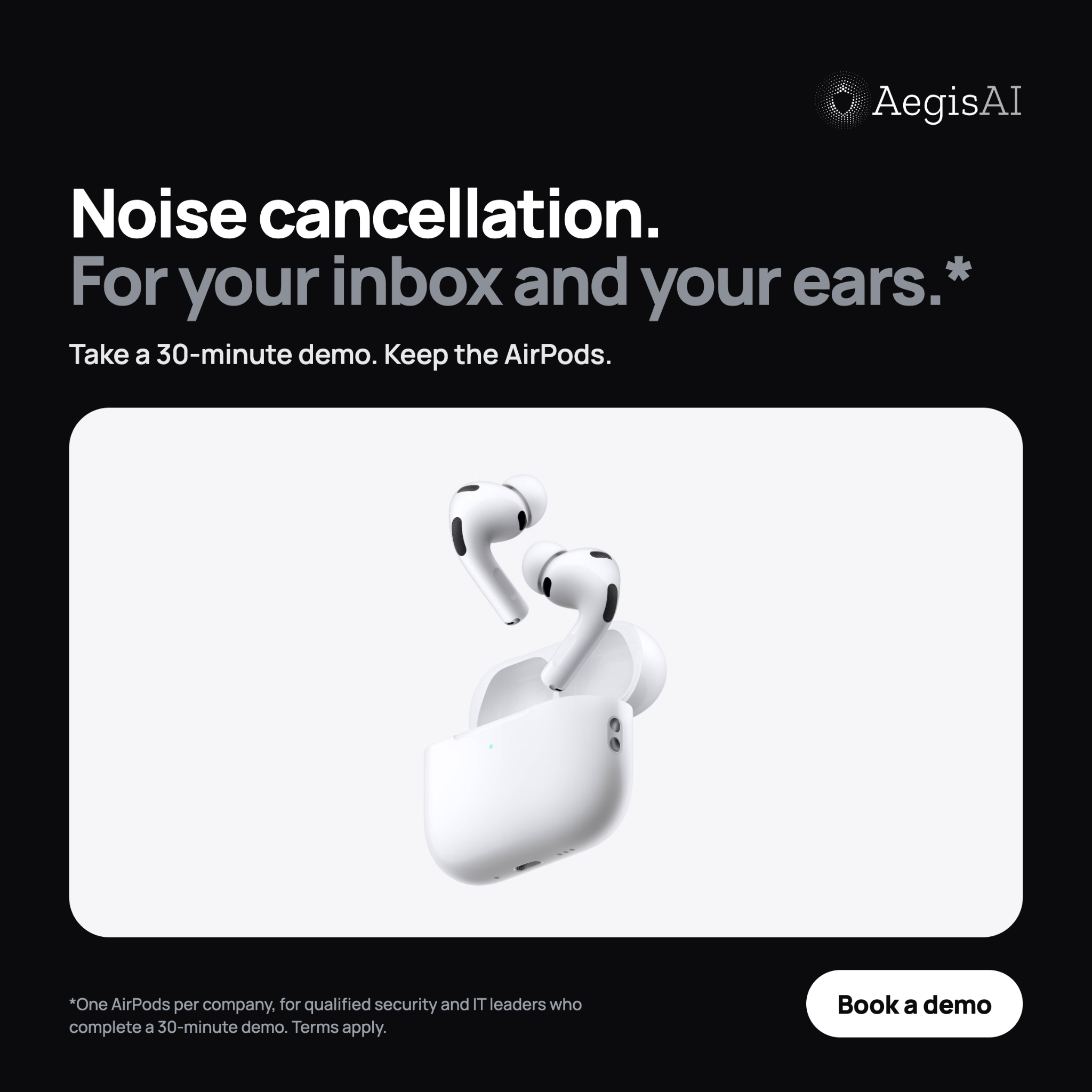 Aegis AI Security Facebook ad: Take a demo. Keep the AirPods.