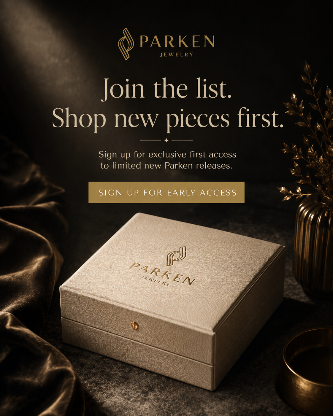 Parken Jewelry Facebook ad: Get Exclusive Early Access