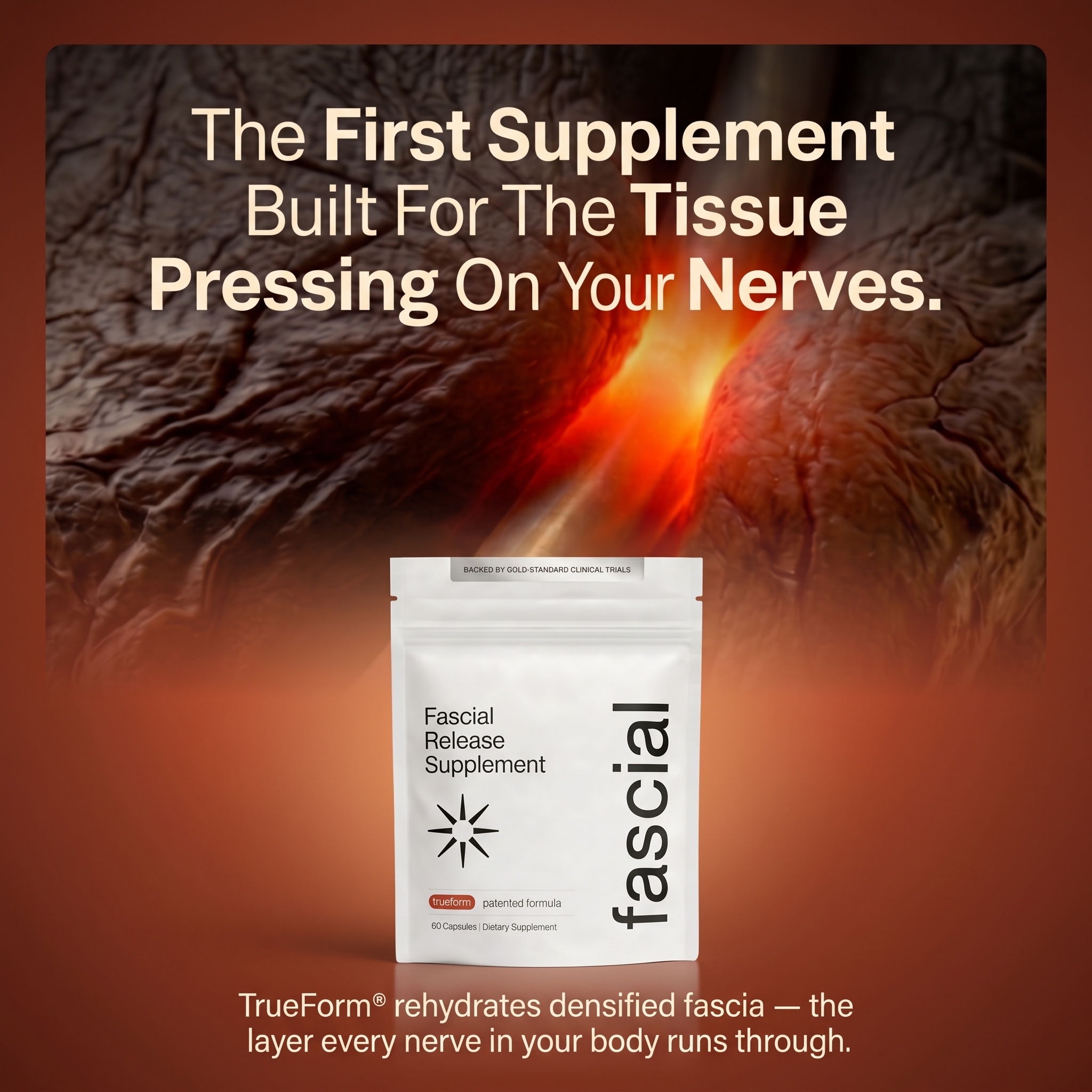 Fascial Labs Facebook ad: The First Supplement Built For The Tissue Around Your Nerves
