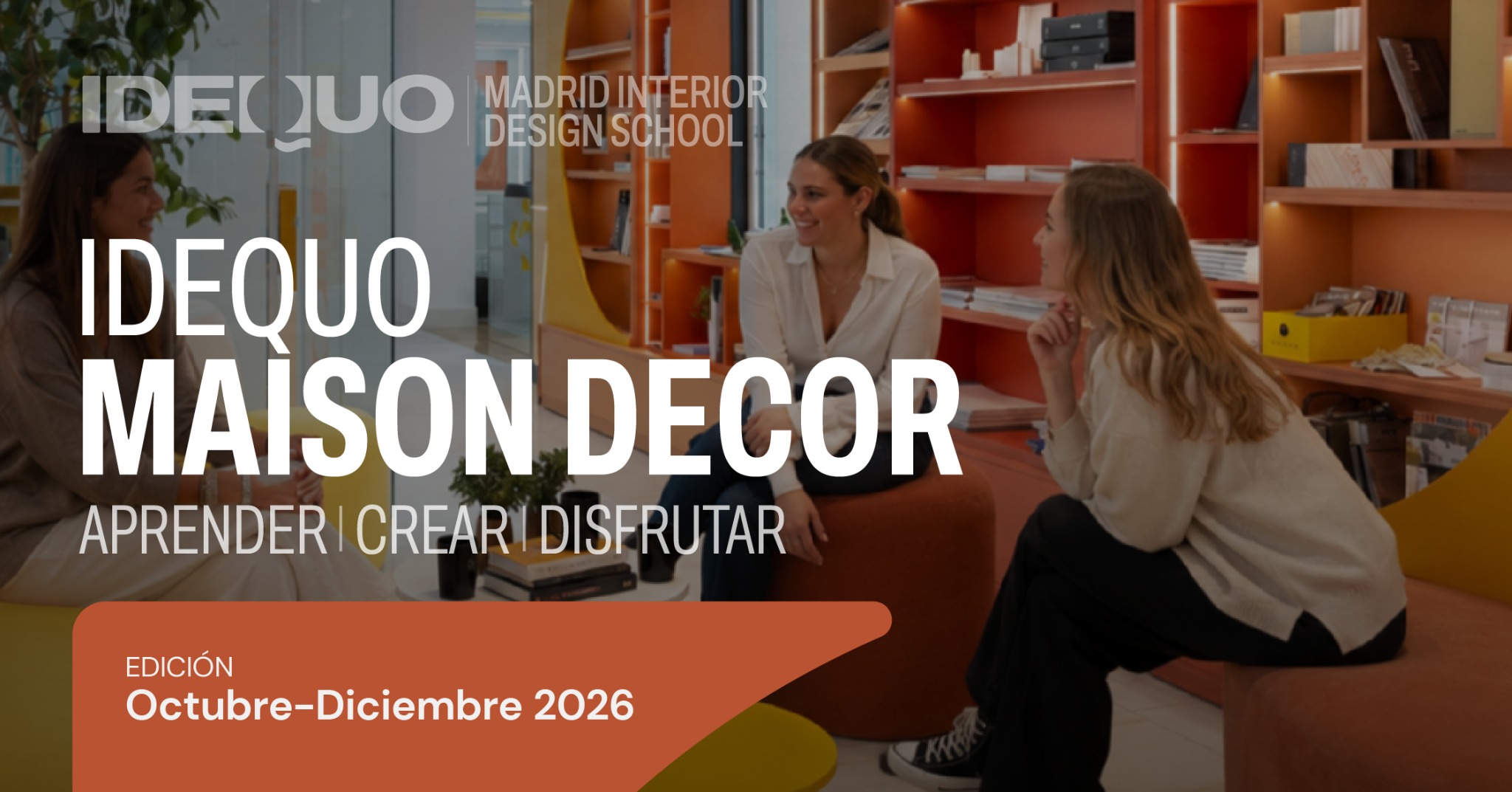 Idequo - Madrid Interior Design School Facebook ad from Aug 6, 2026