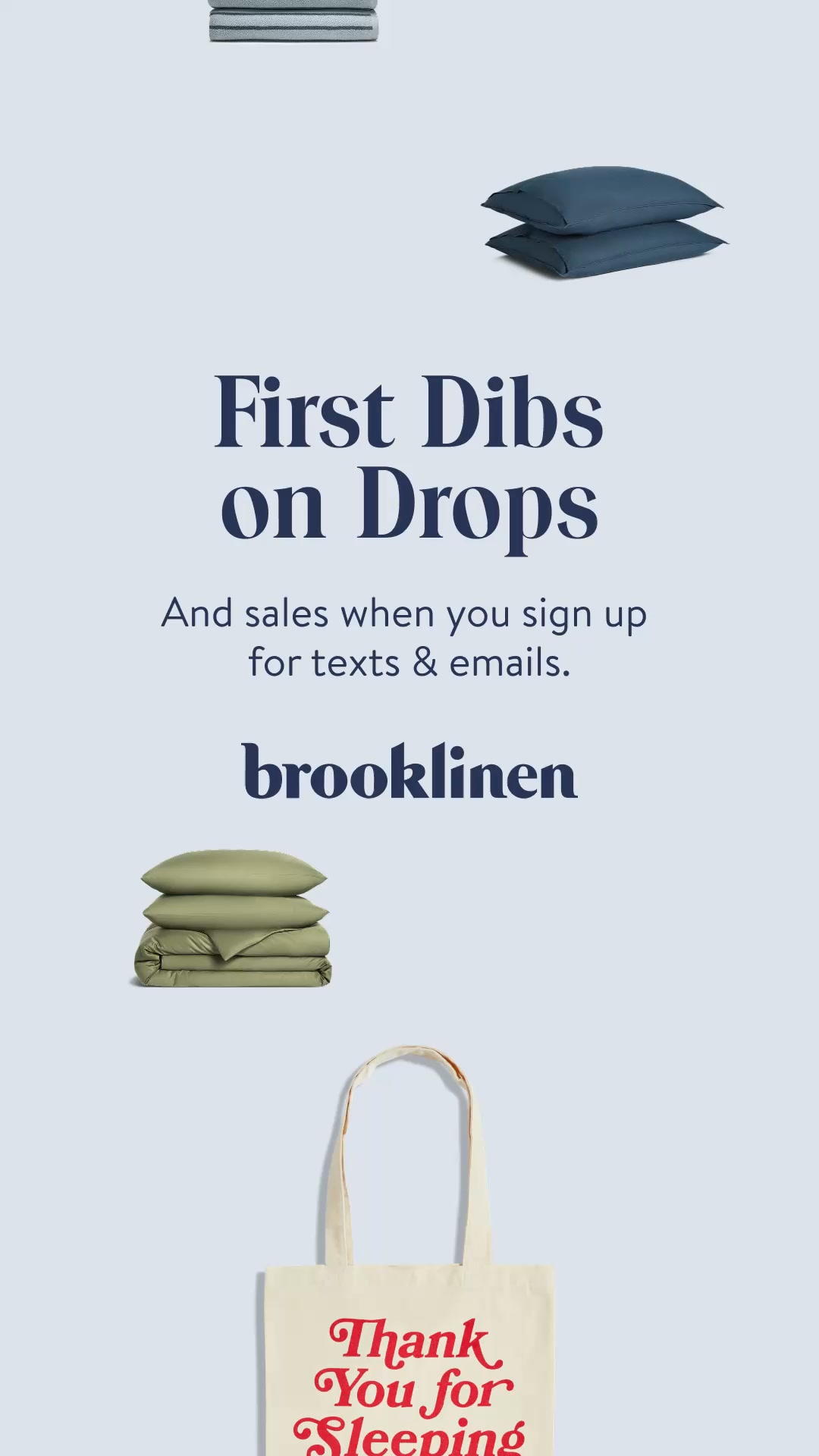 Brooklinen Facebook ad: Get FIRST Dibs on NEW Drops