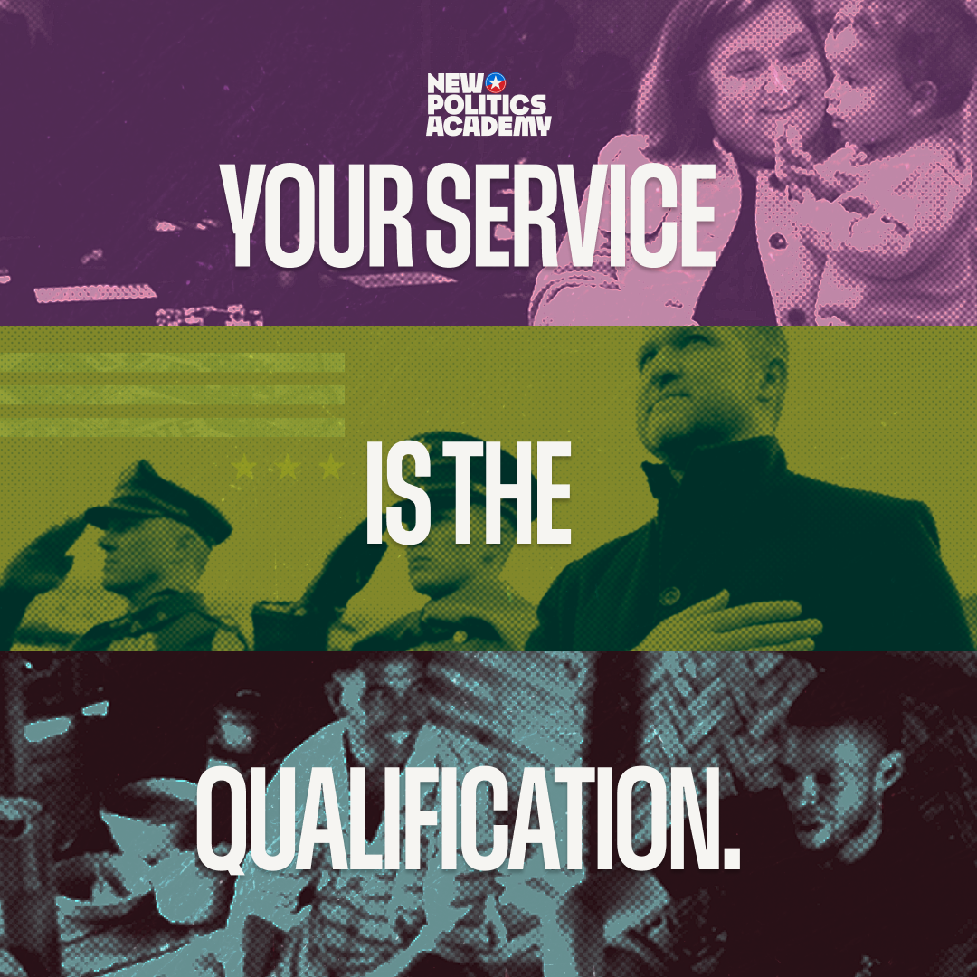 New Politics Academy Facebook ad: Service Got You This Far