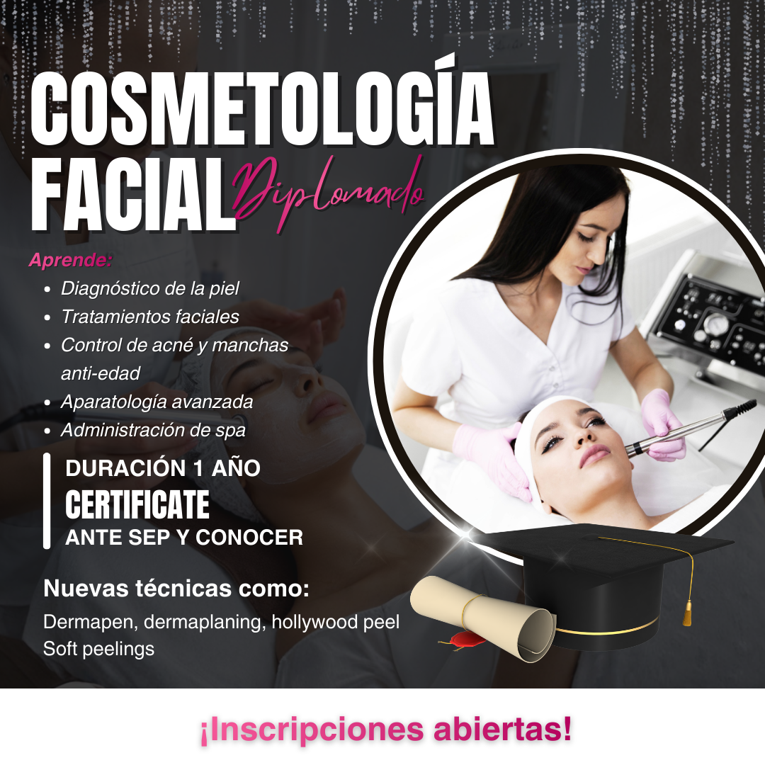 Centro Cosmetico Toluca CCT Facebook ad: ¡DIPLOMADO DE COSMETOLOGÍA FACIAL!
