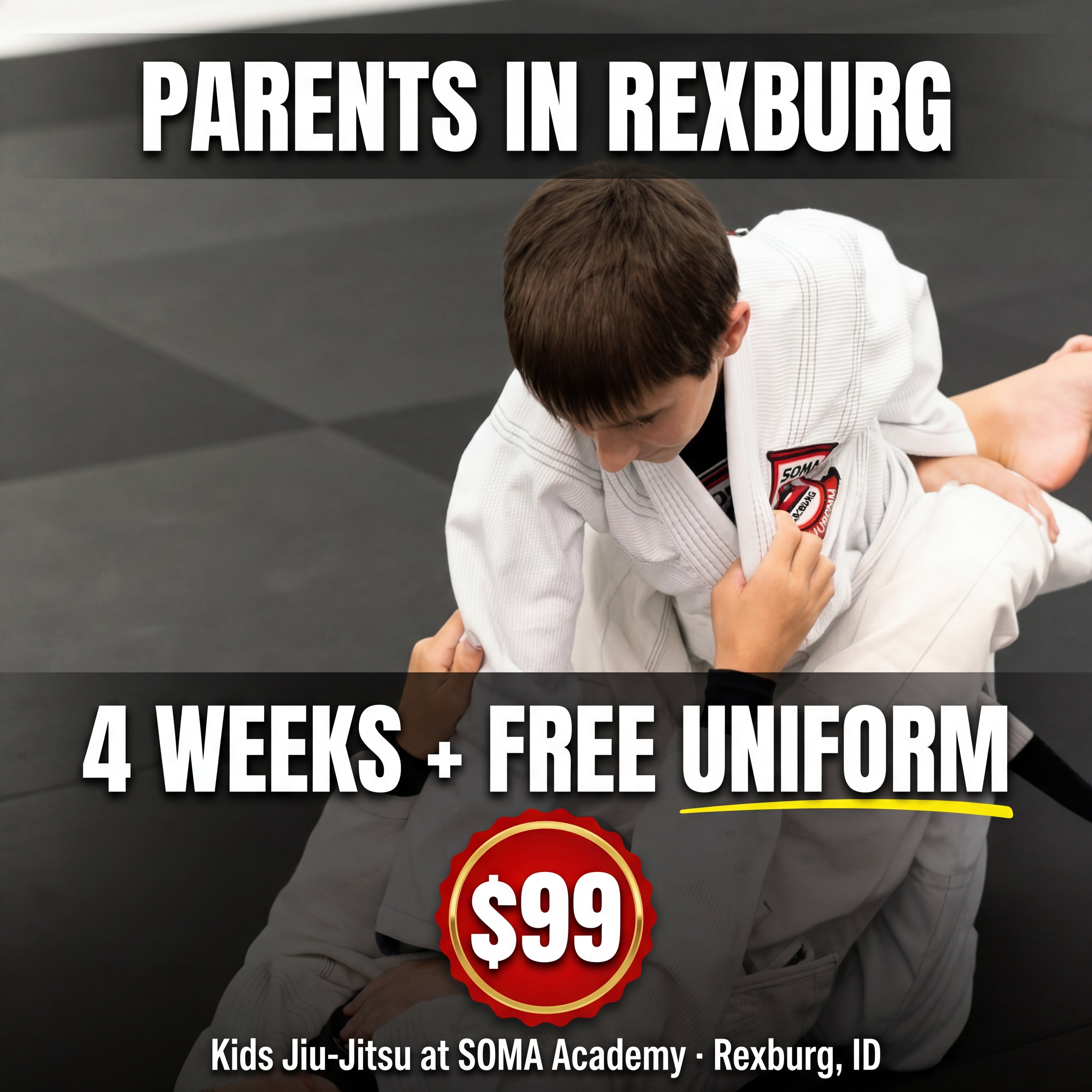 SOMA Jiu-jitsu Academy - Rexburg, ID Facebook ad: 4 Weeks + FREE Uniform
