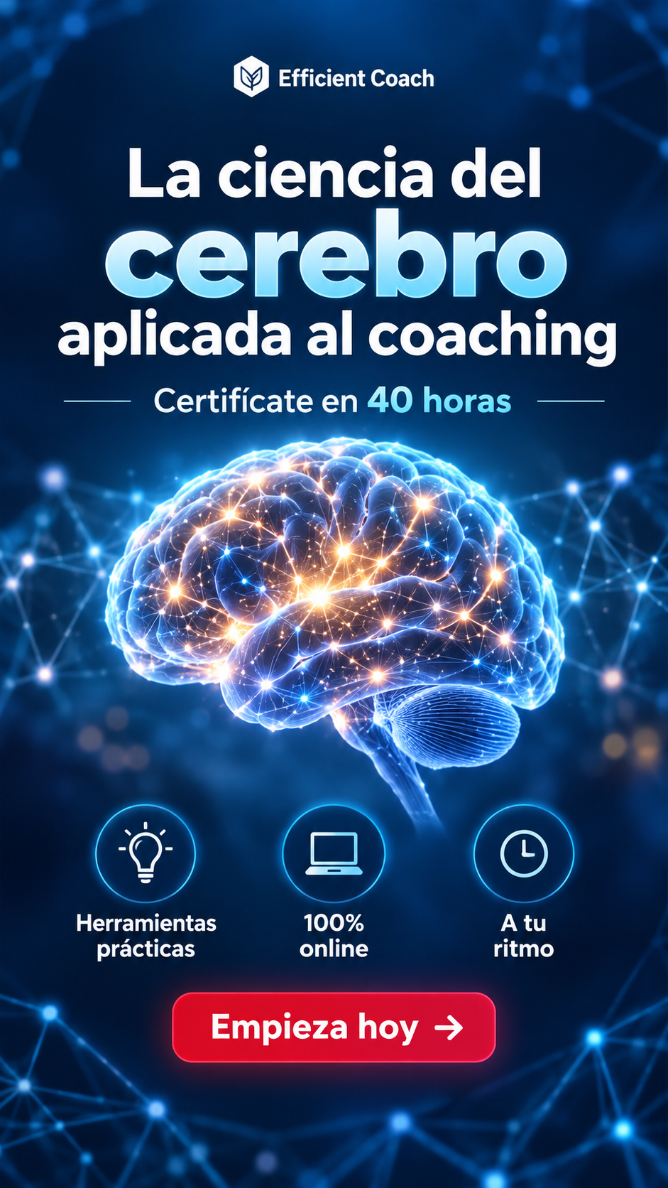 Efficient Coach Facebook ad: Conviértete en Coach de Neurociencia Certificado