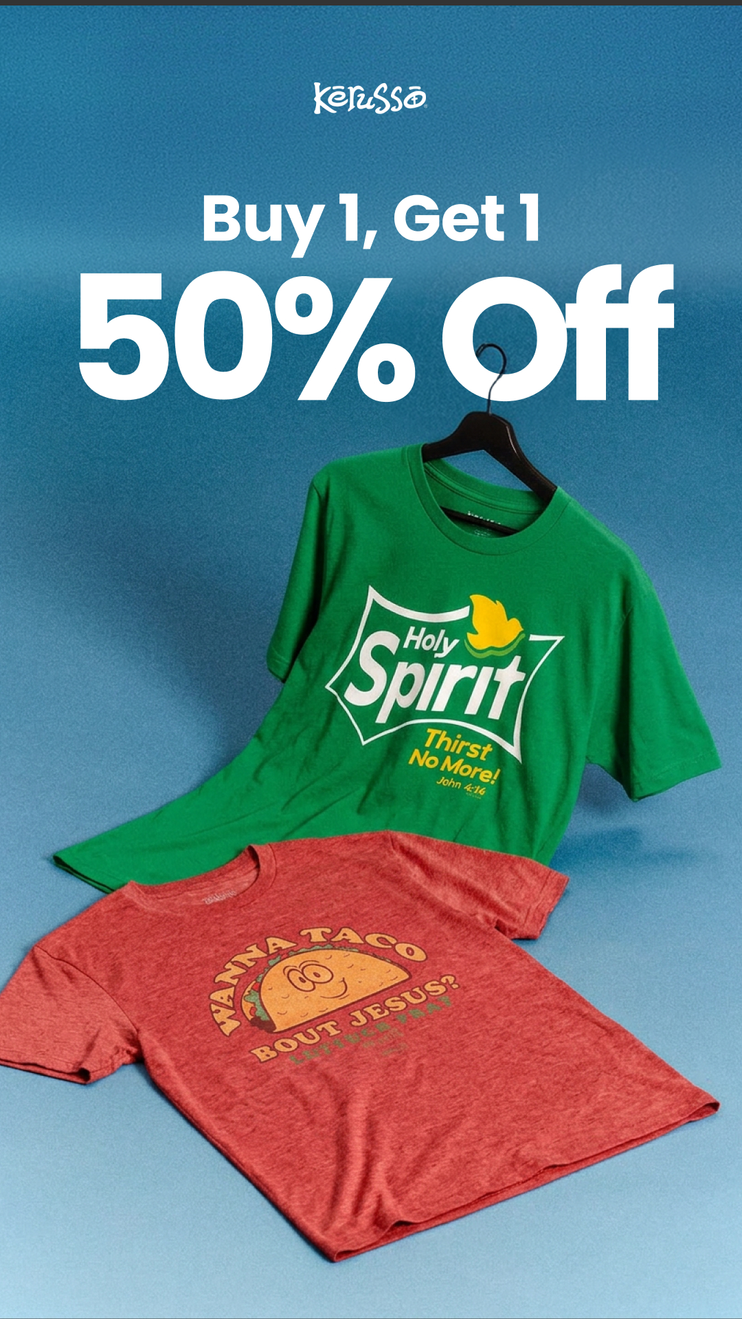 Kerusso Facebook ad: Buy 1, Get 1 50% Off!