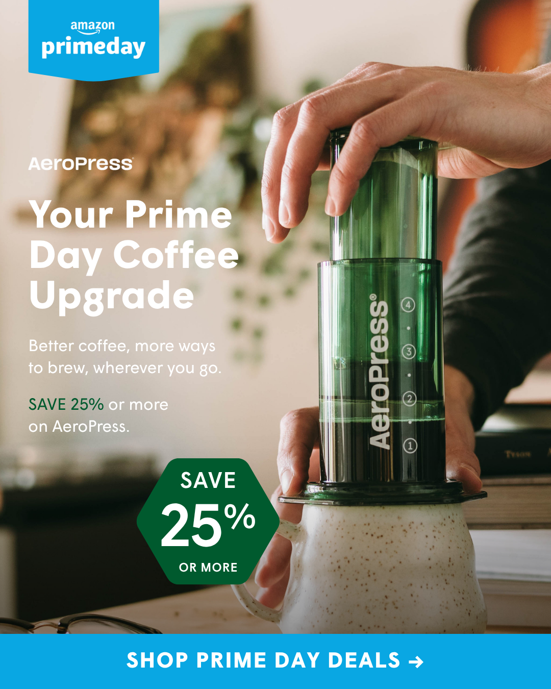 AeroPress Facebook ad: Prime Day: Save 25% or More