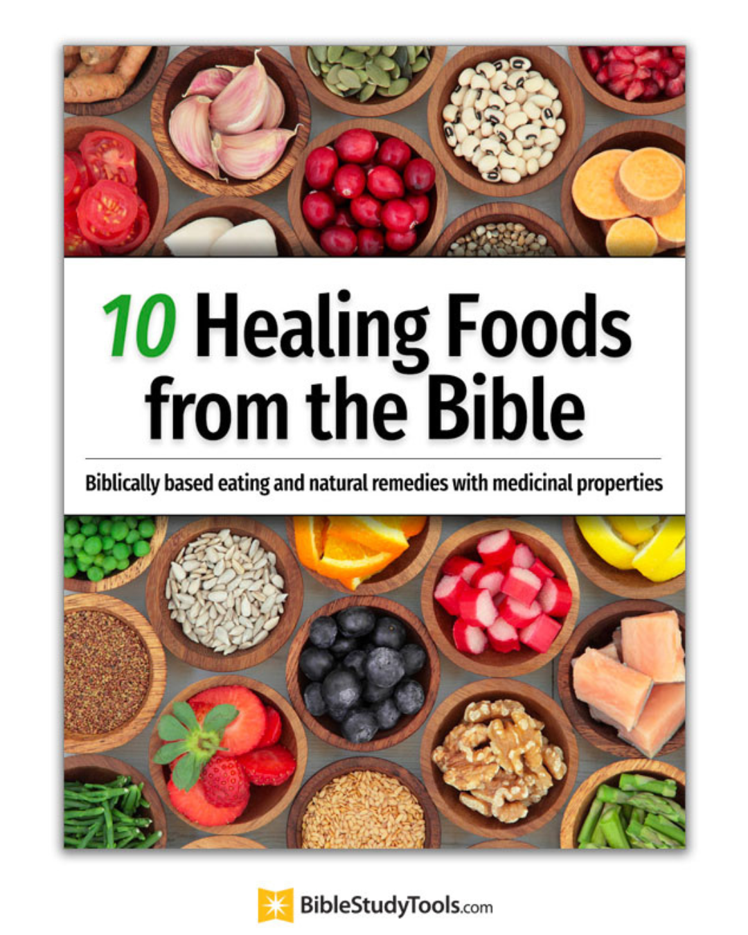 BibleStudyTools.com Facebook ad: Are you eating these 10 Biblical healing foods?