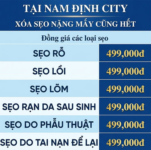 Điều Trị Sẹo Công Nghệ Cao - Số 1 Nam Định Facebook ad: Nhắn tin để nhận giá ưu đãi 499k