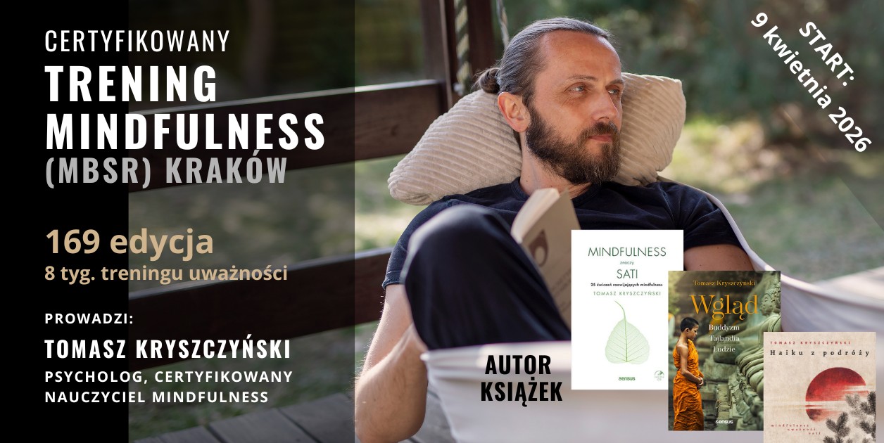 Tomasz Kryszczyński - Mindfulness Facebook ad: Trening mindfulness (MBSR) w Krakowie - 9 spotkań