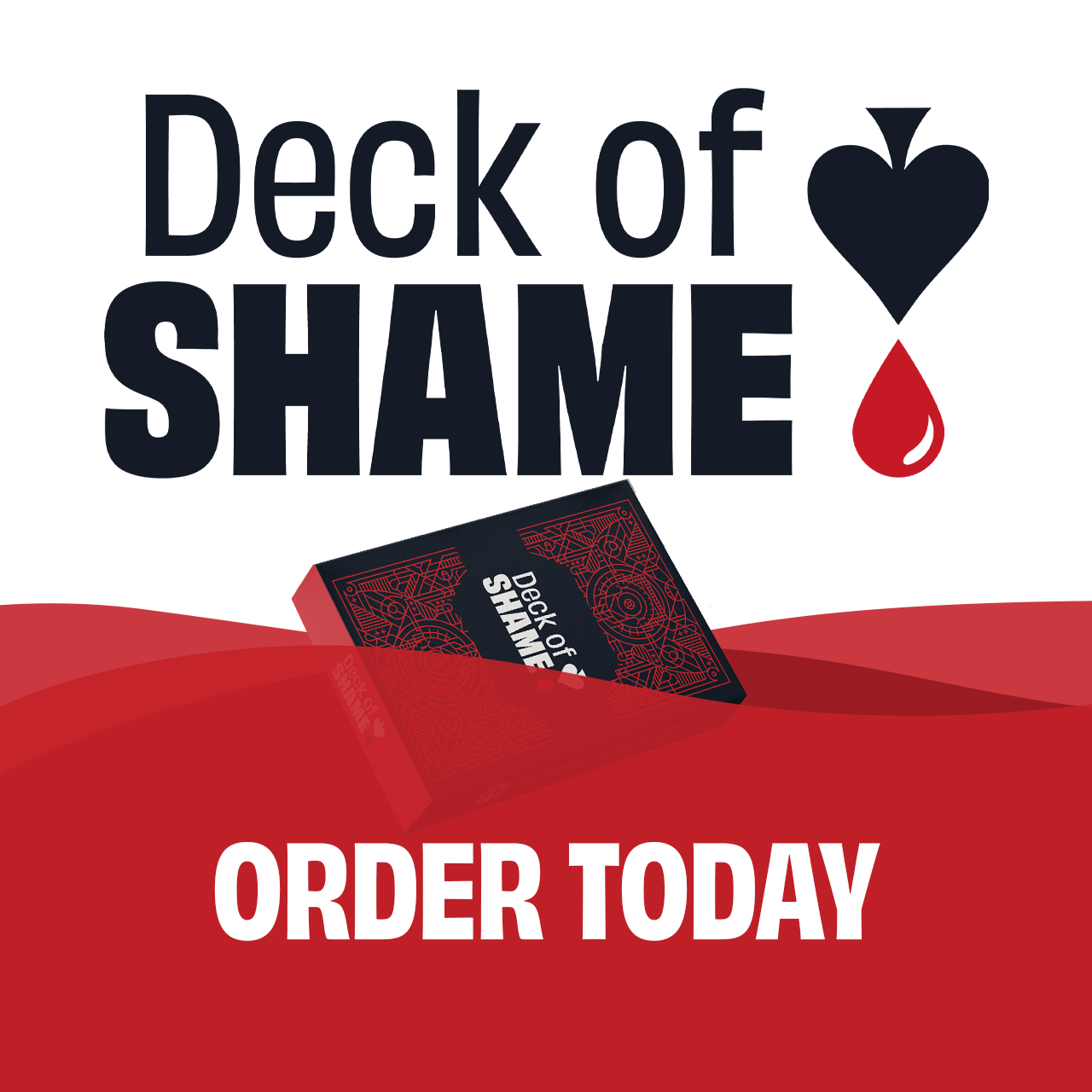 Deck of Shame Facebook ad: Presale available now while quantities last.