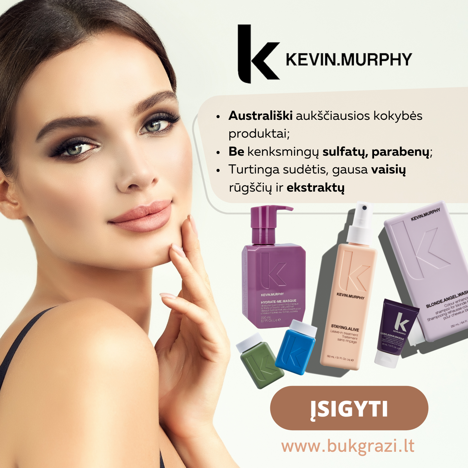 Profesionali kosmetika www.bukgrazi.lt Facebook ad: Kevin Murphy produktai be sulfatų, parabenų ar bandymų…