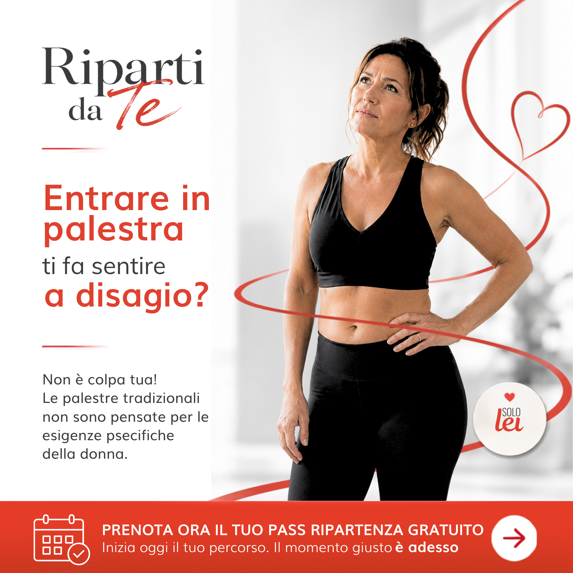 Solo Lei Fitness Facebook ad: Riparti da Te: Prova il Pass Ripartenza da SOLO LEI!