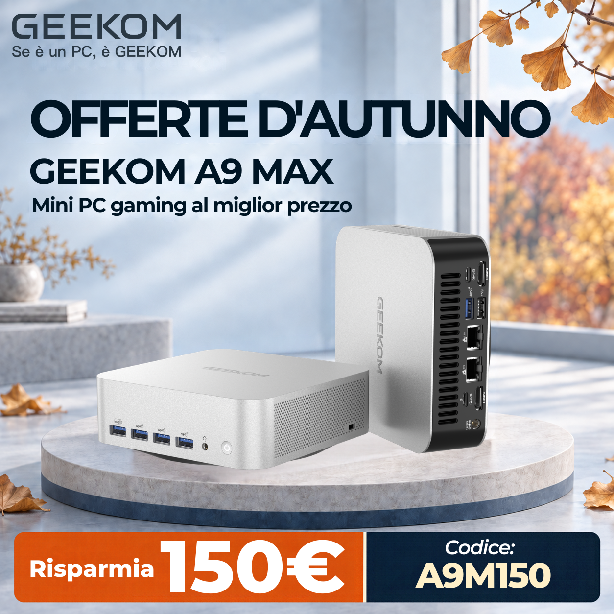 GeeKom-IT Facebook ad: A9 MAX-Risparmia 150€