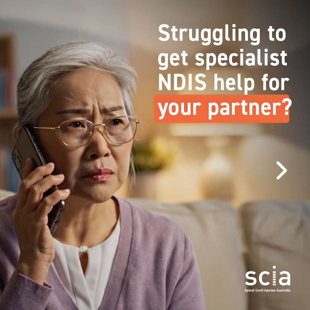 Spinal Cord Injuries Australia Facebook ad: When life is complex, your NDIS support should…