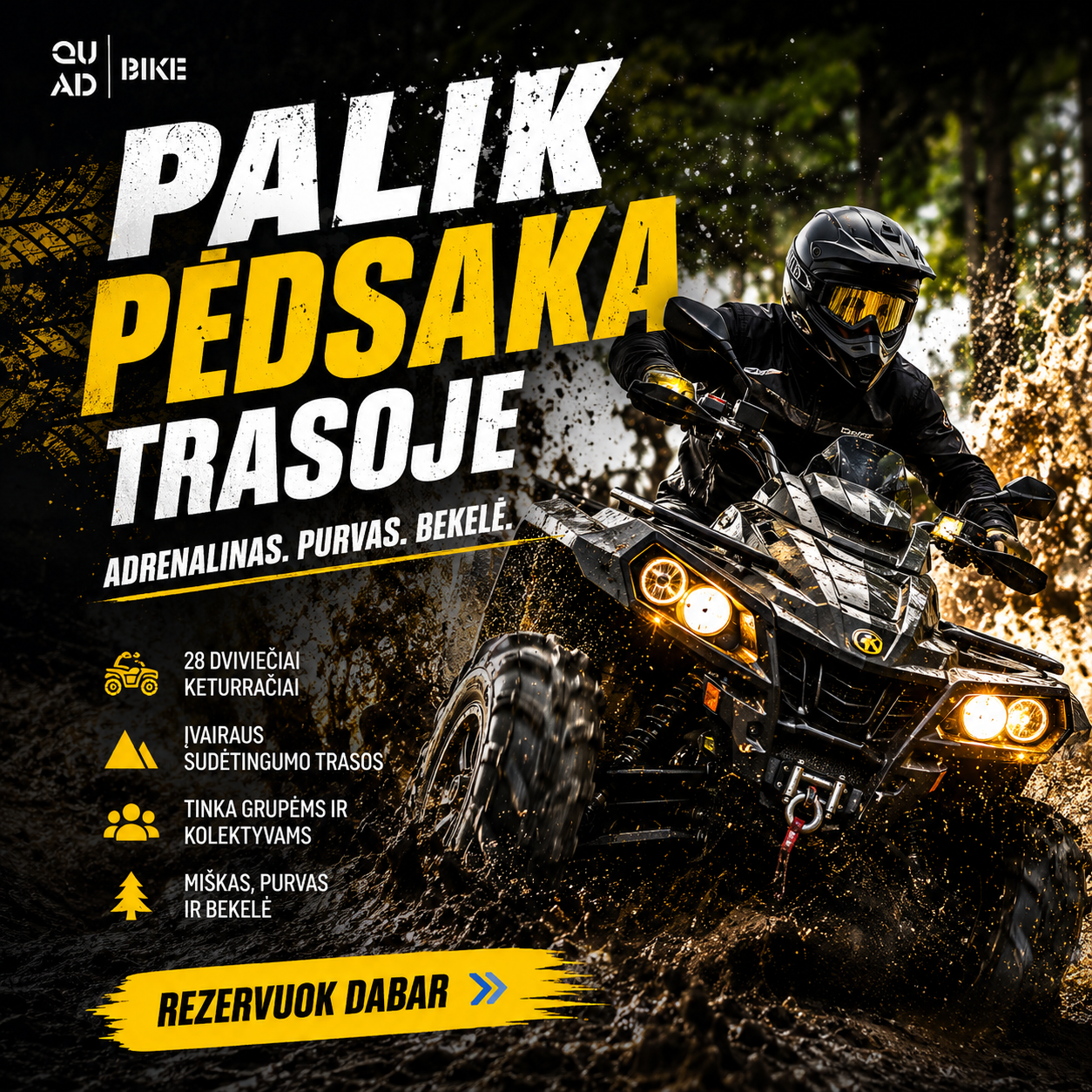 Quad - Keturračių nuoma Kaune Facebook ad: Norisi purvo, vandens ir tikro adrenalino?