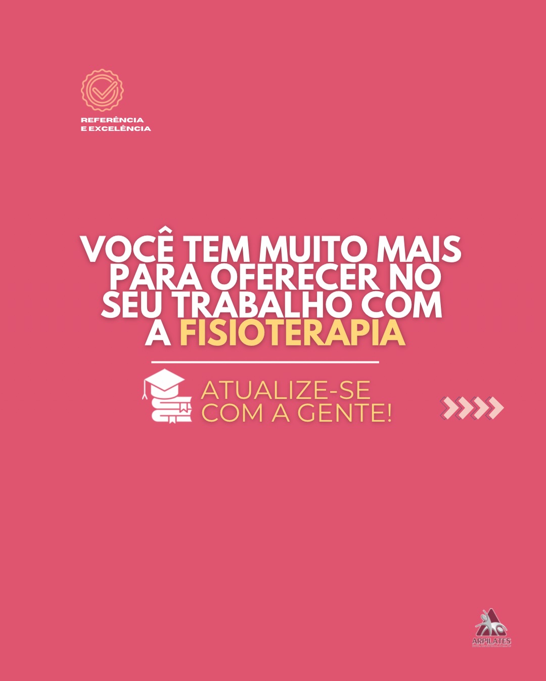 Arpilates Cursos Facebook ad: Nossa jornada de aprendizado é para sempre!