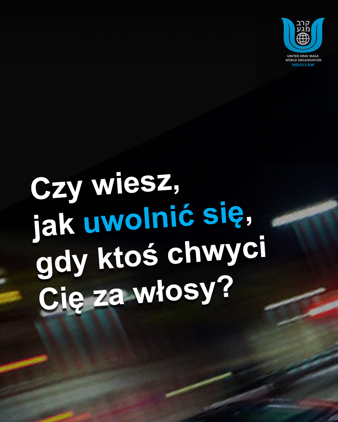 United Krav Maga Wrocław - Joanna Wójciak Facebook ad: Naucz się bronić
