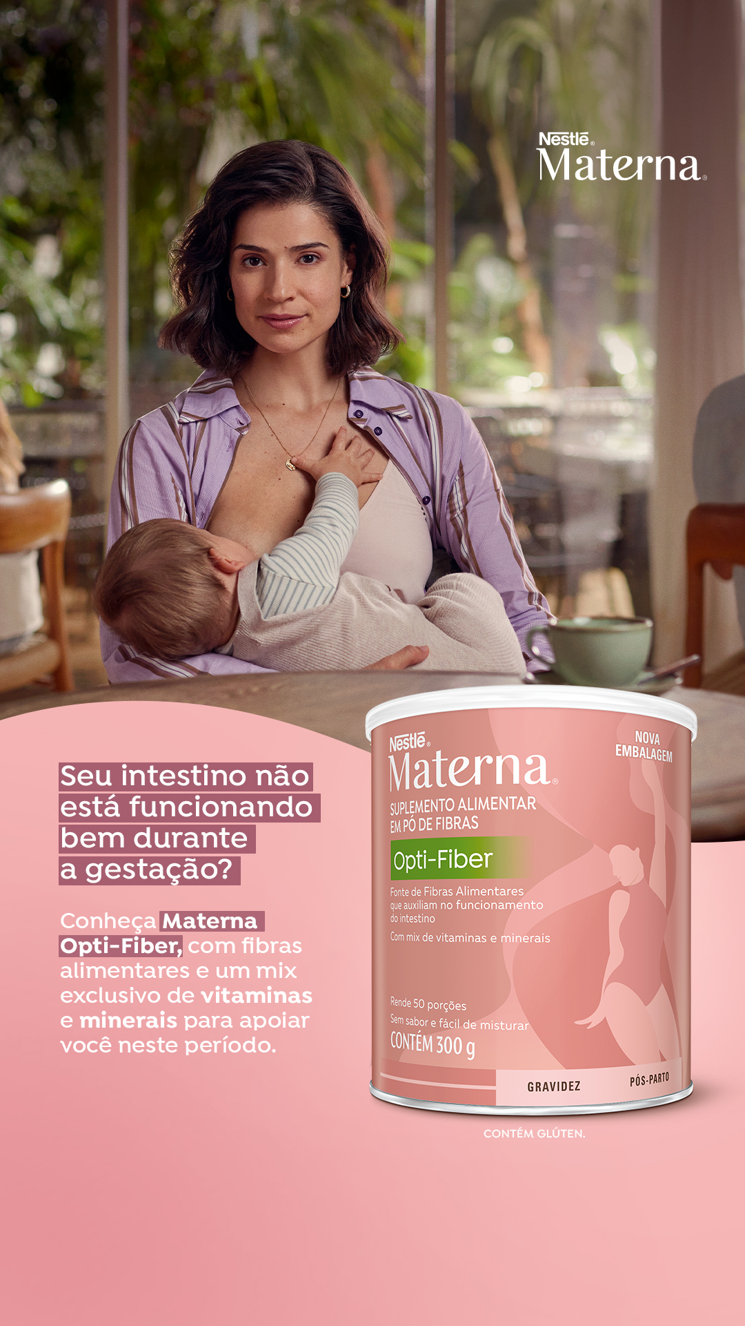 Nestle Materna Brasil Facebook ad: Materna Opti-fiber, Fonte de fibras alimentares