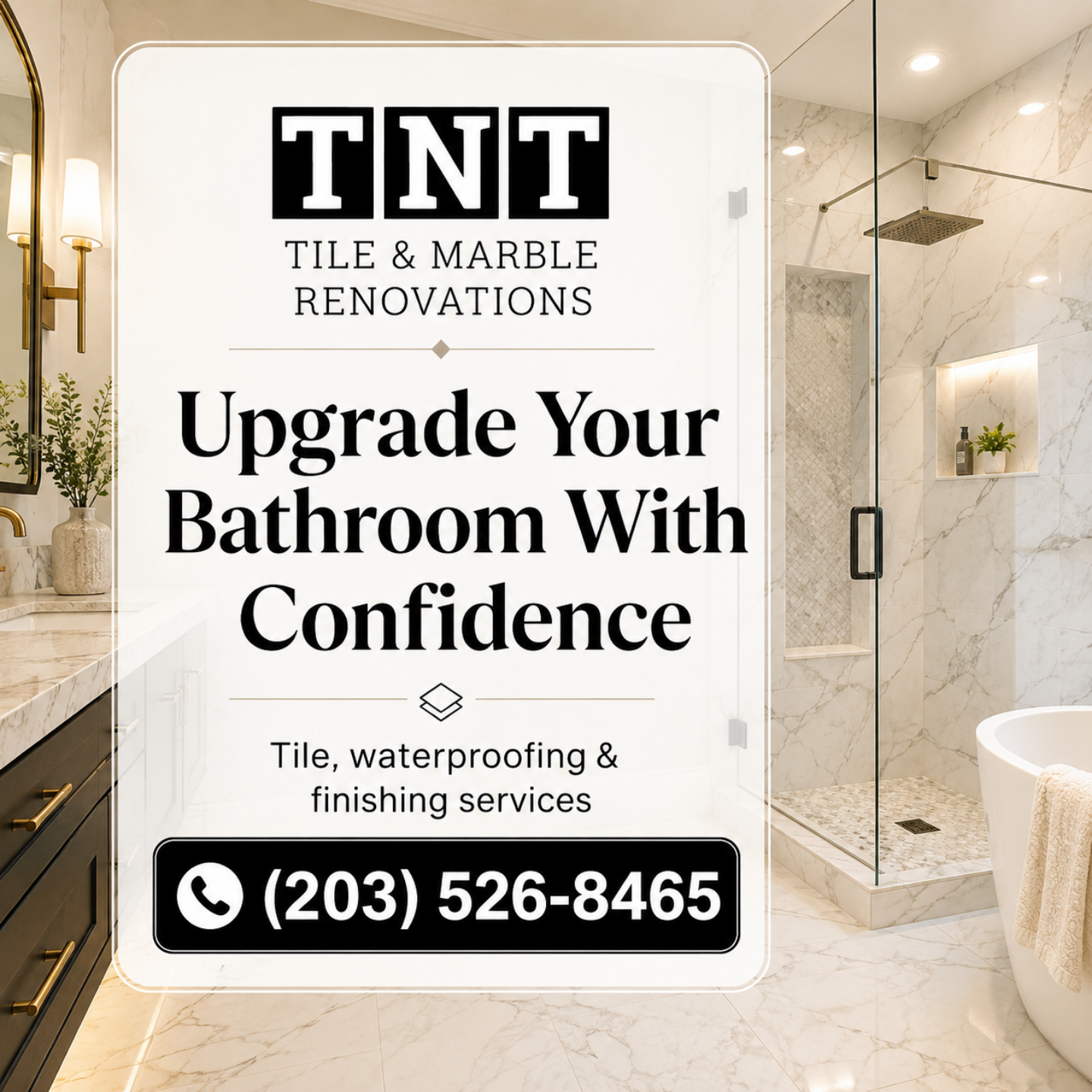 TNT Tile & Marble Services LLC - Renovations Facebook ad: Upgrade Your Bathroom With Confidence