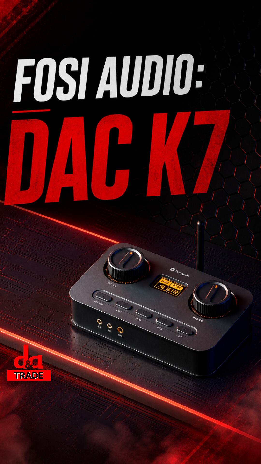 Digital-Analog Trade Facebook ad: Fosi Audio DAC K7 • En Stock