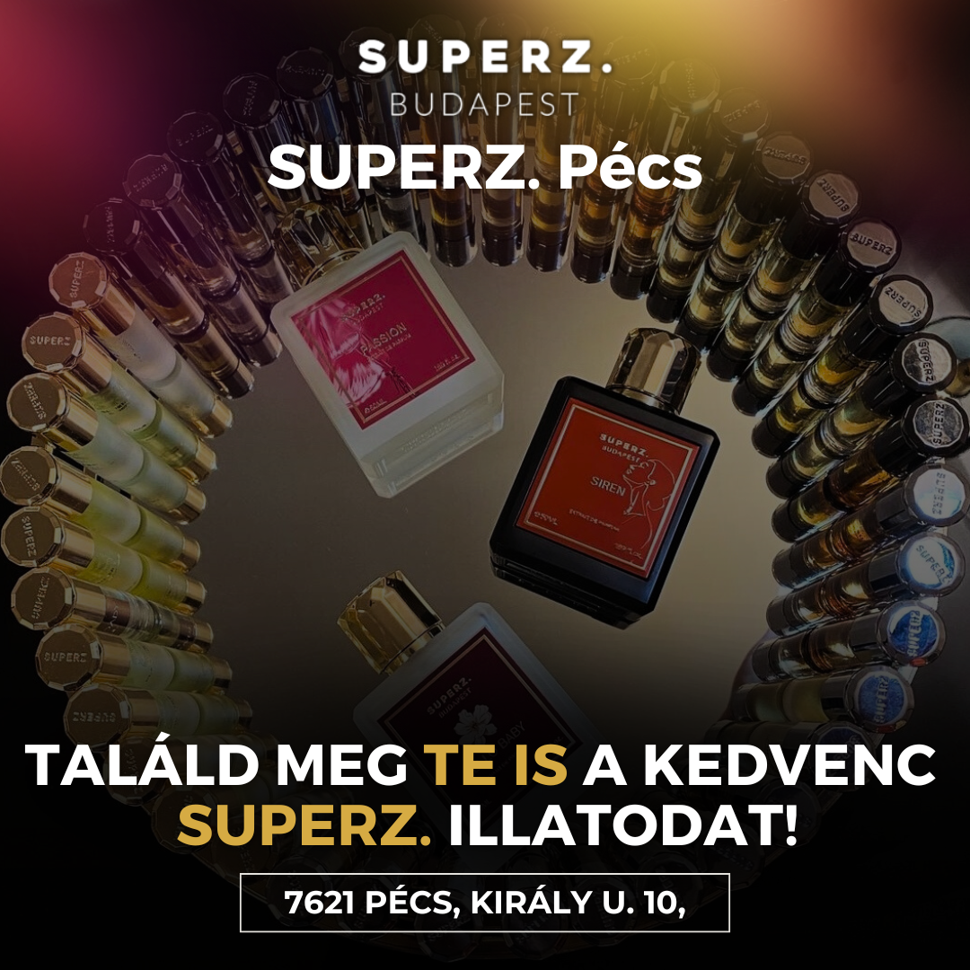 SUPERZ.Pécs Facebook ad: Lépj be az exclusive parfümök világába a SUPERZ.-el!