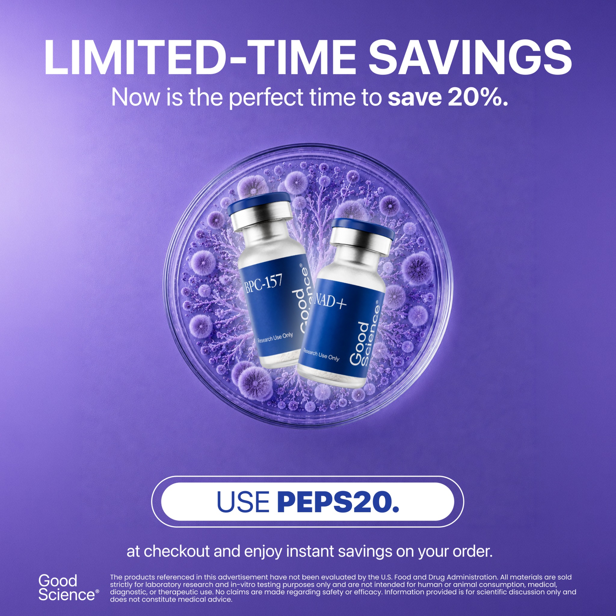 Good Science Facebook ad: One Code. Big Savings. 20% Off With PEPS20 | Good Science