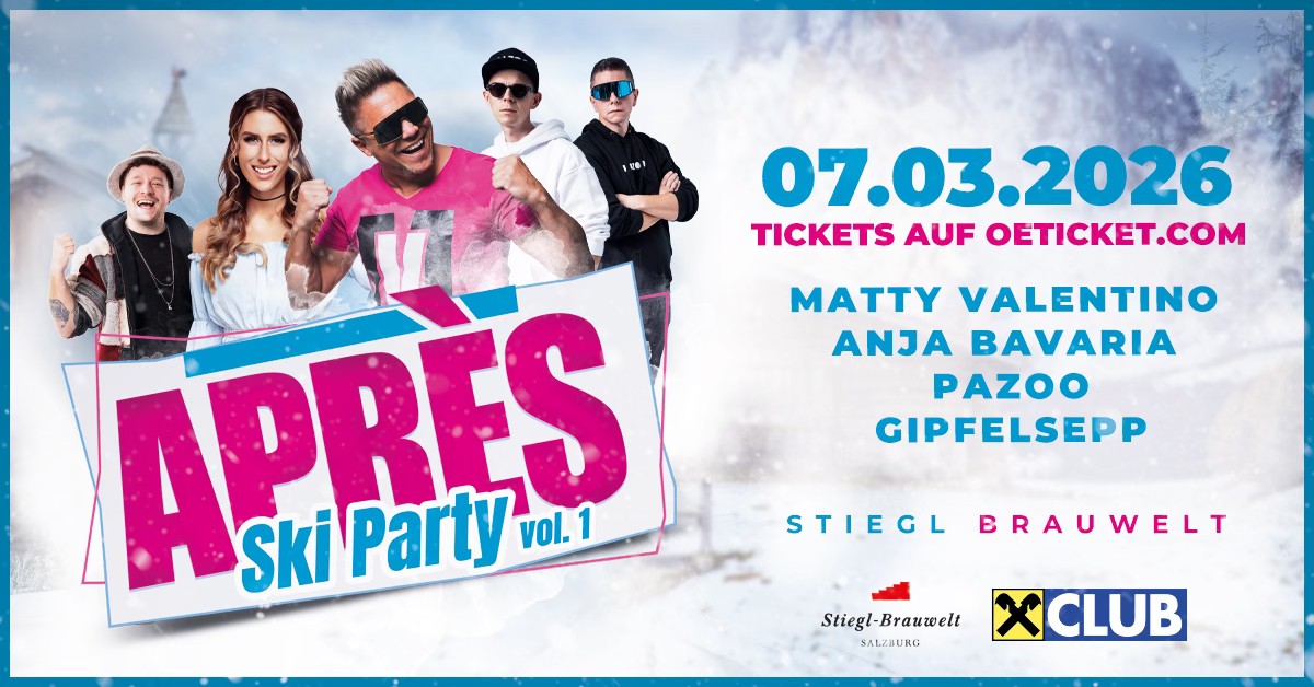 Partys in Salzburg Facebook ad: Apres Ski Party Vol. 1 (Mit Matty Valentino, Anja Bavaria…