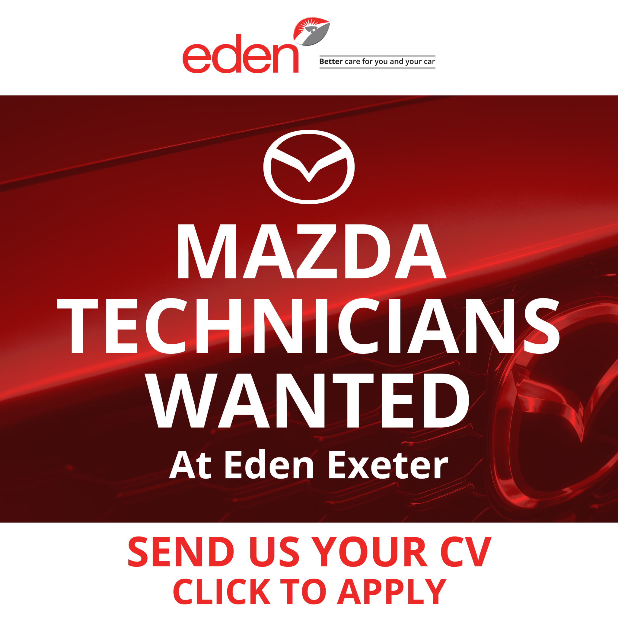Eden Motor Group Facebook ad: Vehicle Technicians Wanted at Eden Mazda Exeter
