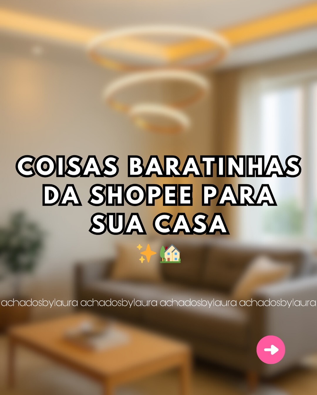 Achados by Laura Facebook ad: Comente QUERO para economizar muito!