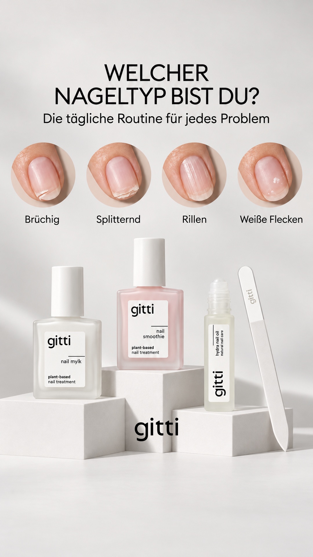 gitti Facebook ad: Die tägliche Routine für jedes Nagelproblem