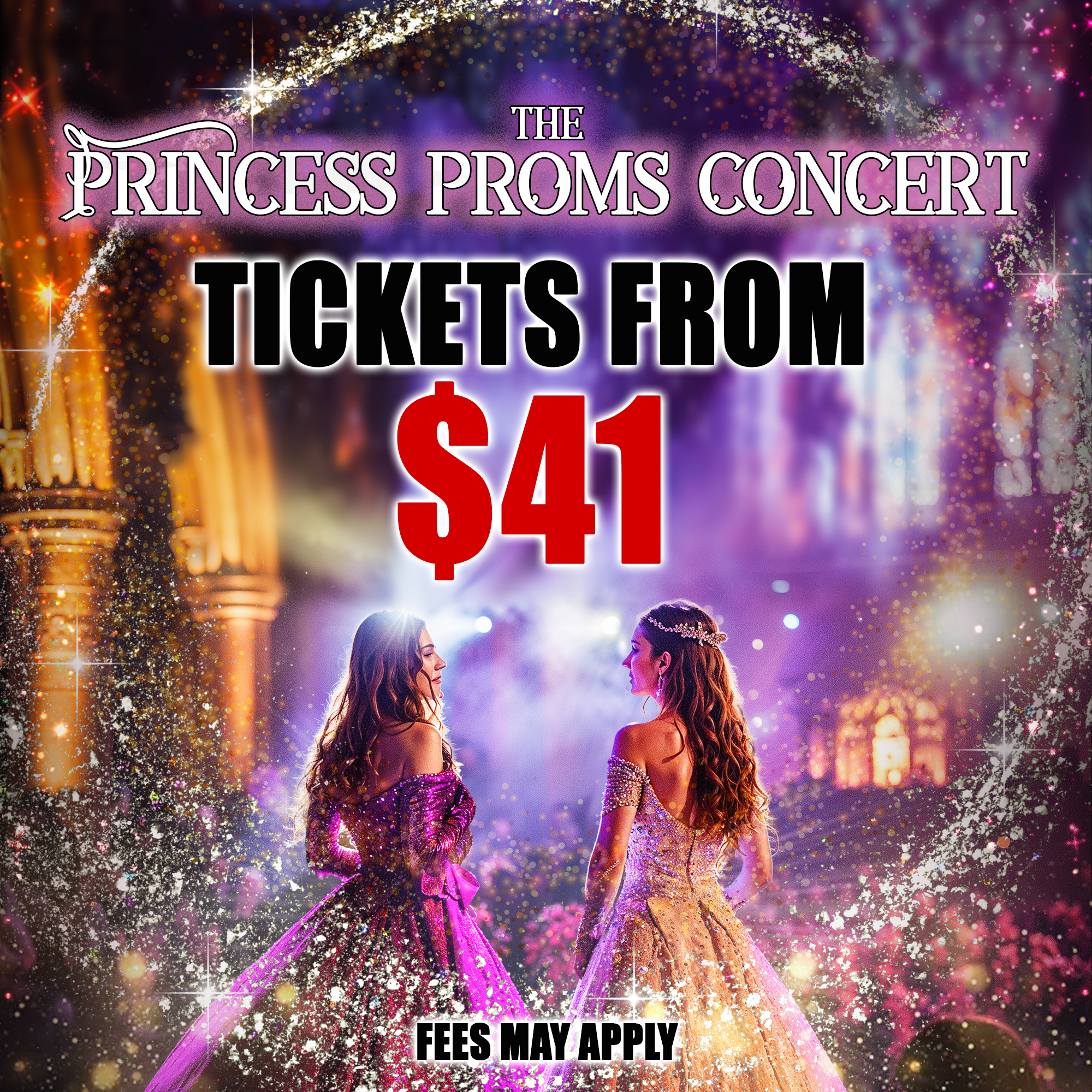 The Princess Proms Facebook ad: The Princess Proms Concert: Queen Elizabeth Theatre…