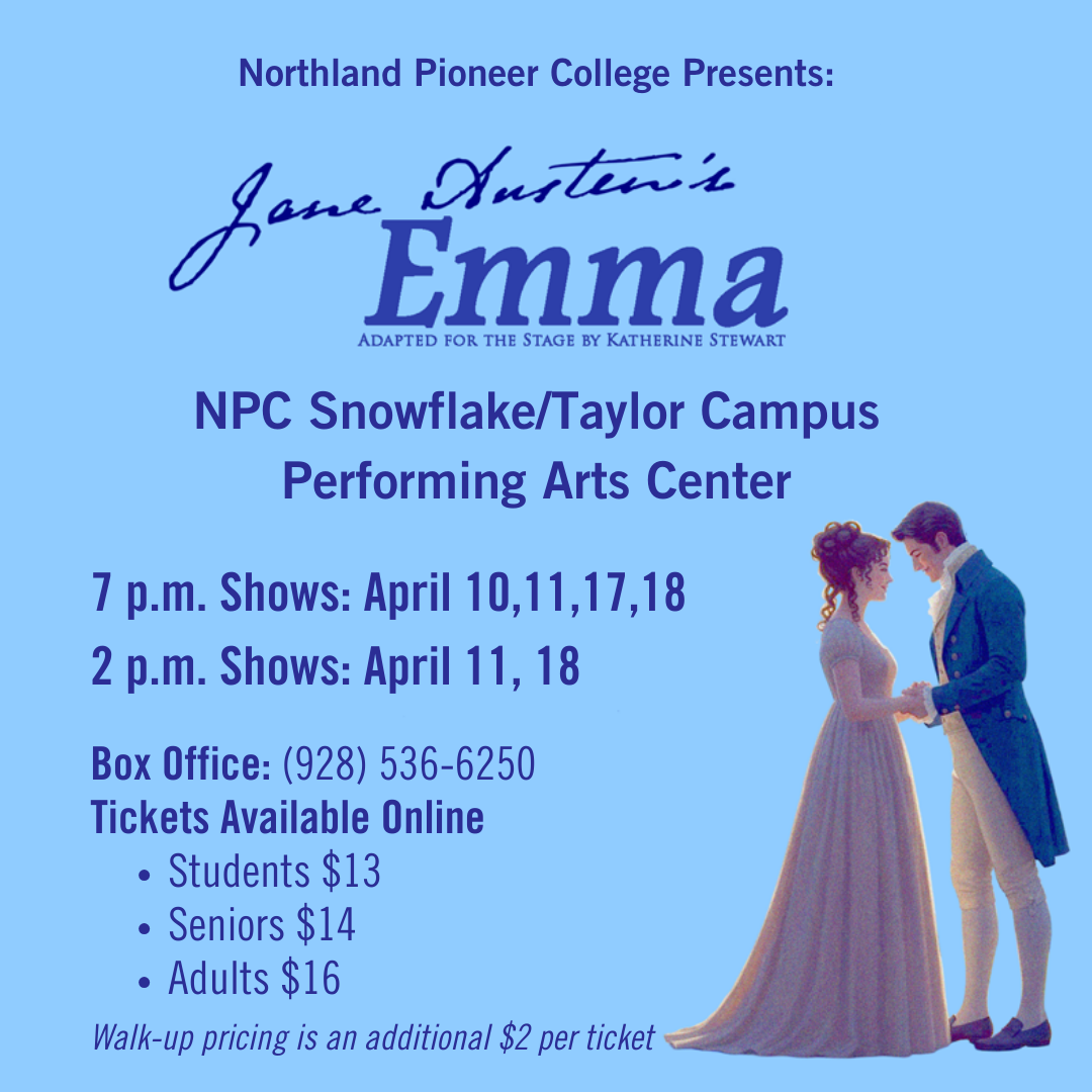 Northland Pioneer College Facebook ad: Emma, NPC Performing Arts Presesnts Jane Austen's Classic
