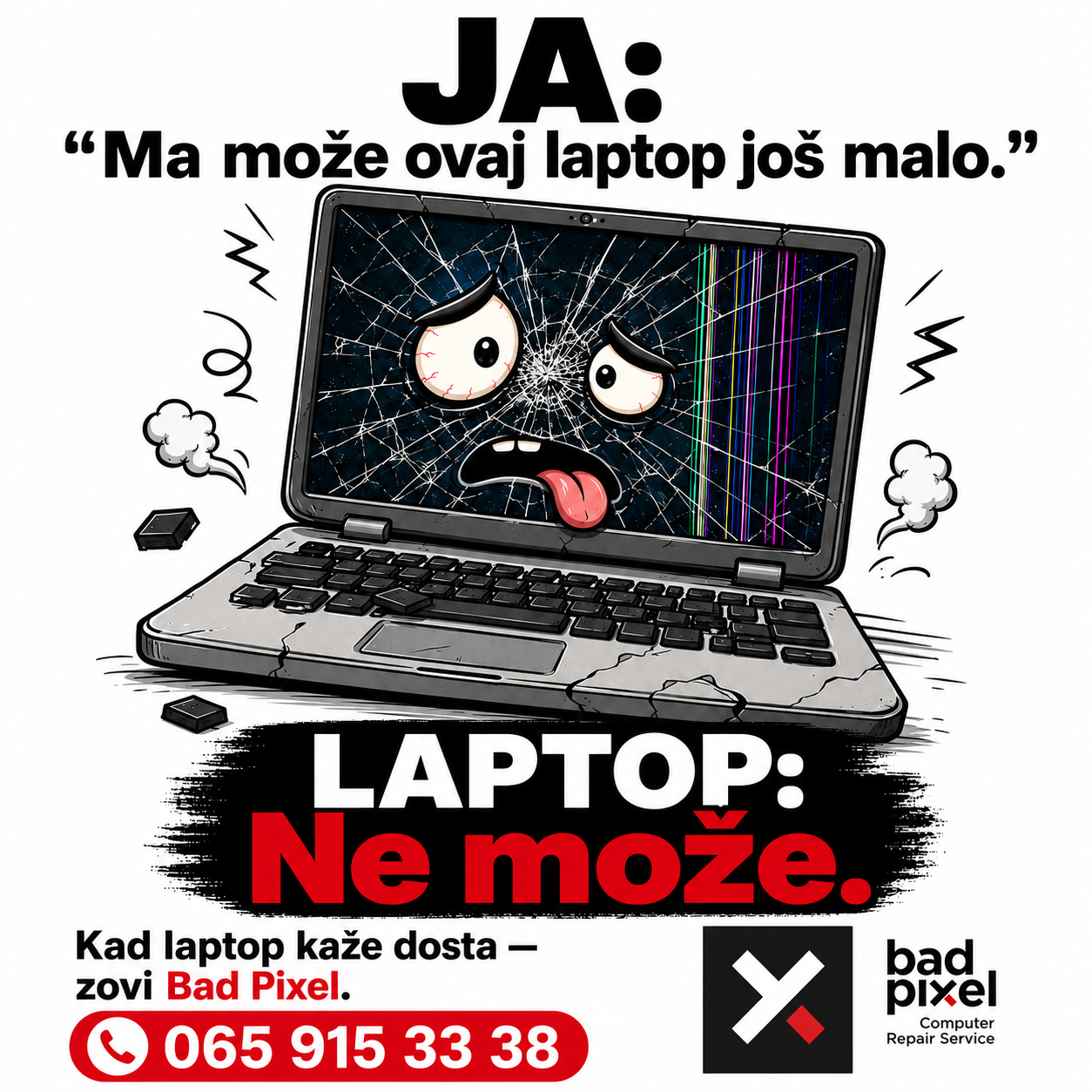 Bad Pixel Facebook ad: Kažeš sebi: Ma može još malo.