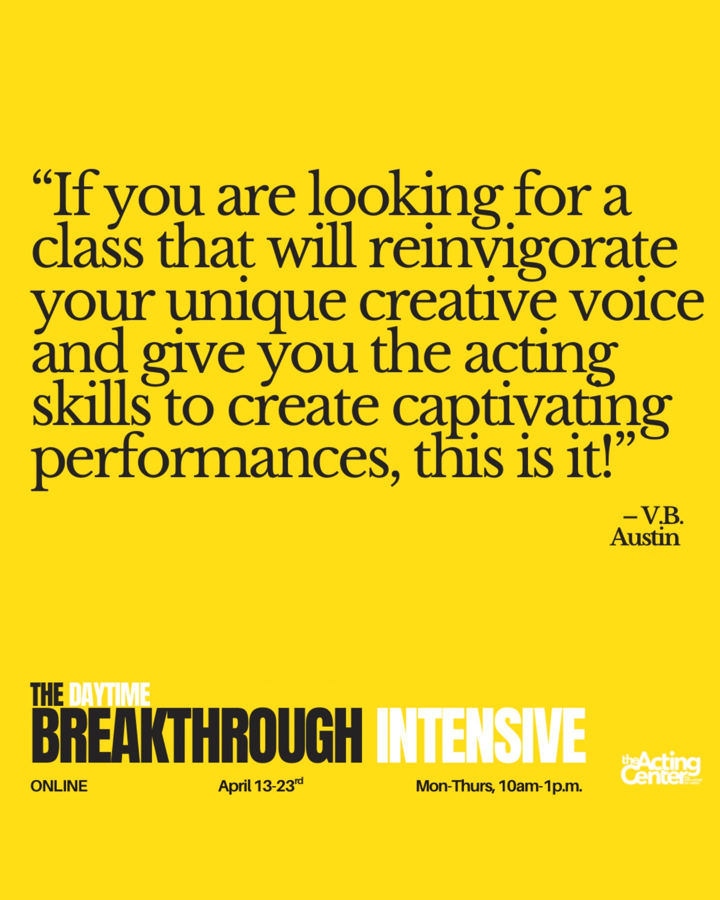 The Acting Center Facebook ad: The Breakthrough Intensive for Actors - Acting Classes in…