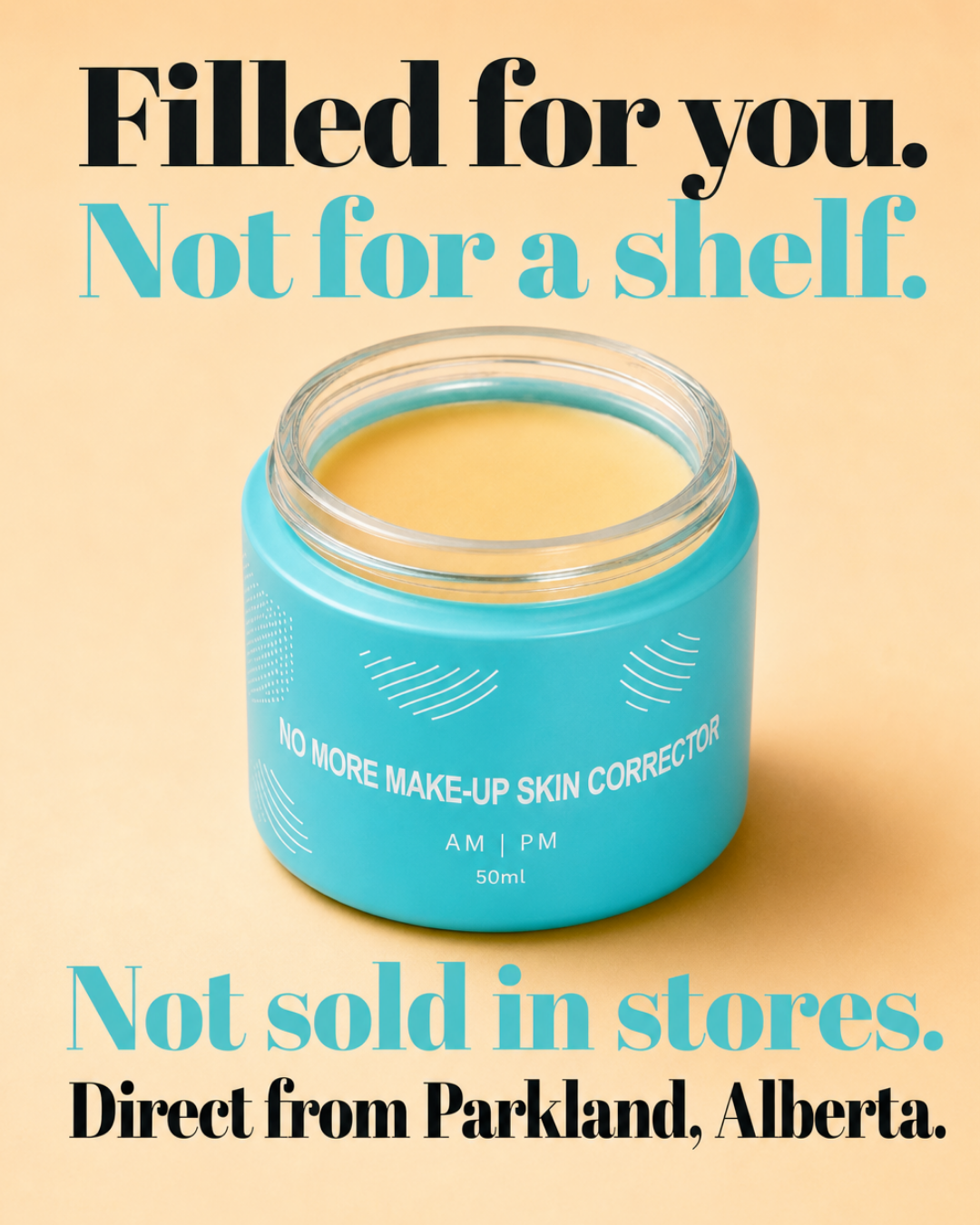 No More Make-Up Skin Corrector Facebook ad: Mixed Just Outside Edmonton. Shipped Fresh Directly to You