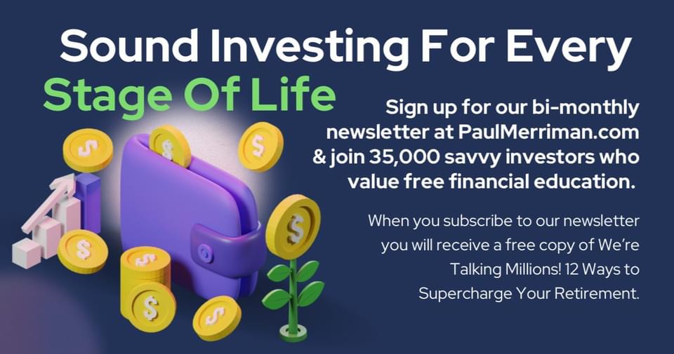 Paul A. Merriman Facebook ad: Financial educator dedicated to helping investors gain more…